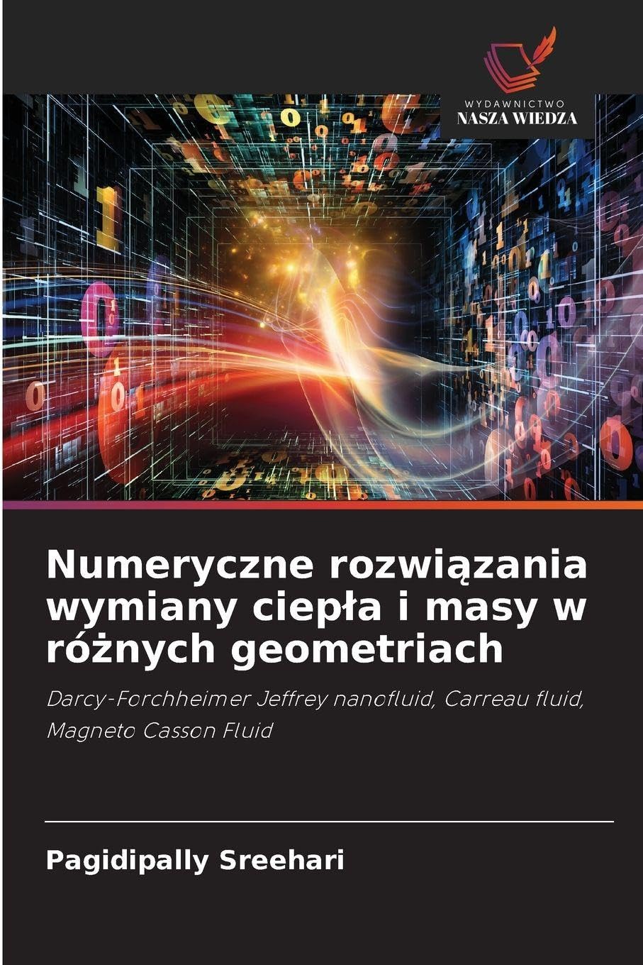 Numeryczne rozwi¿zania wymiany ciep¿a i masy w ró¿nych geometriach Business & Technology