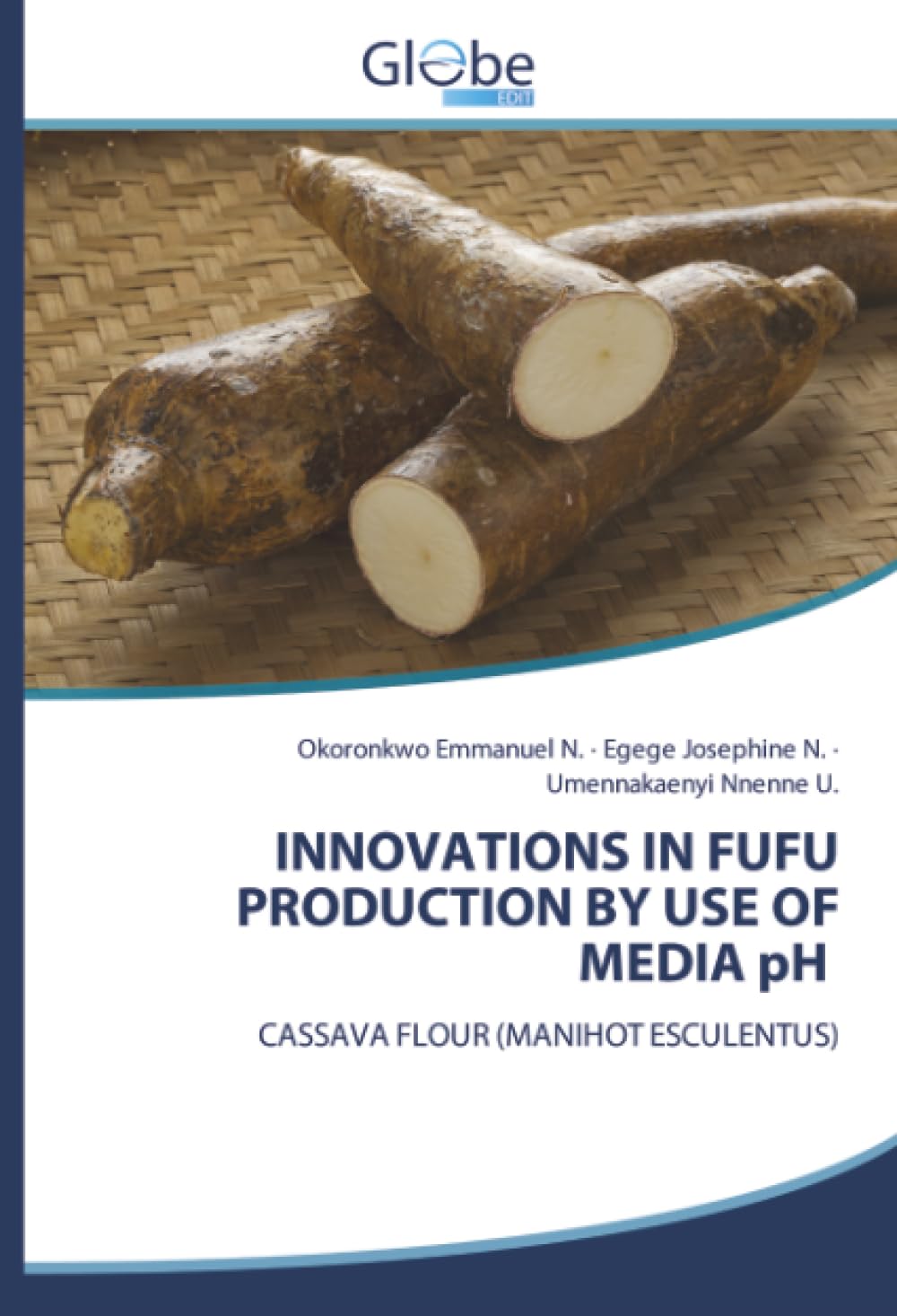 INNOVATIONS IN FUFU PRODUCTION BY USE OF MEDIA pH Natural Sciences