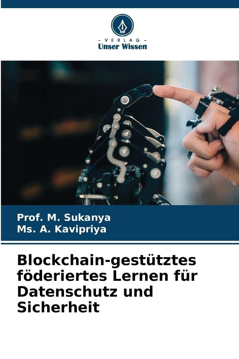 Blockchain-gestütztes föderiertes Lernen für Datenschutz und Sicherheit Business & Technology