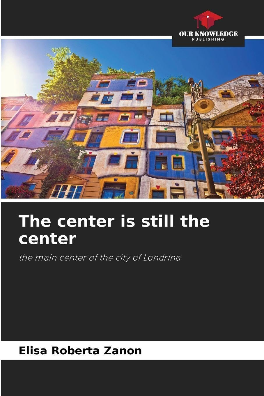 The center is still the center Law