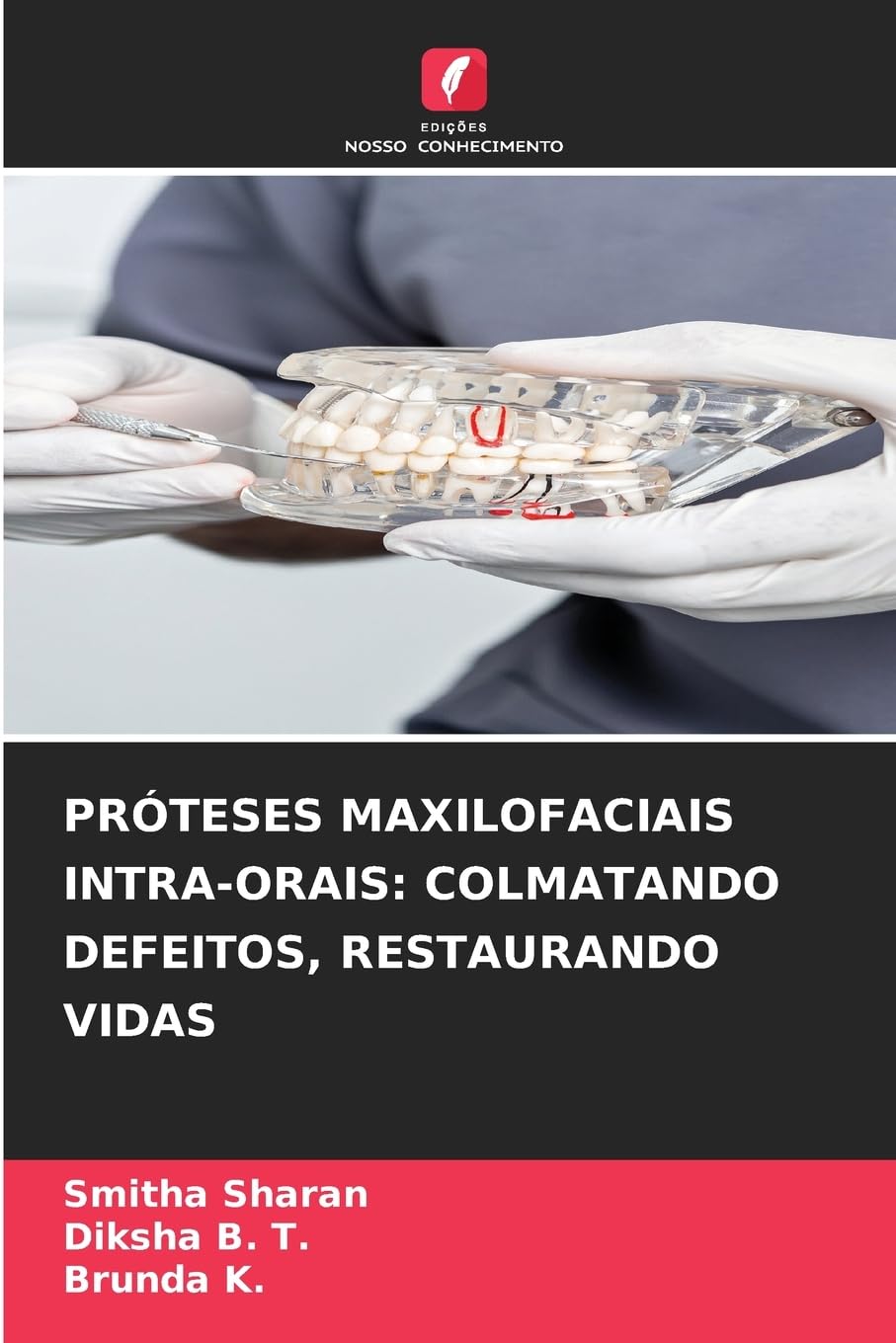 PRÓTESES MAXILOFACIAIS INTRA-ORAIS: COLMATANDO DEFEITOS, RESTAURANDO VIDAS Medicine