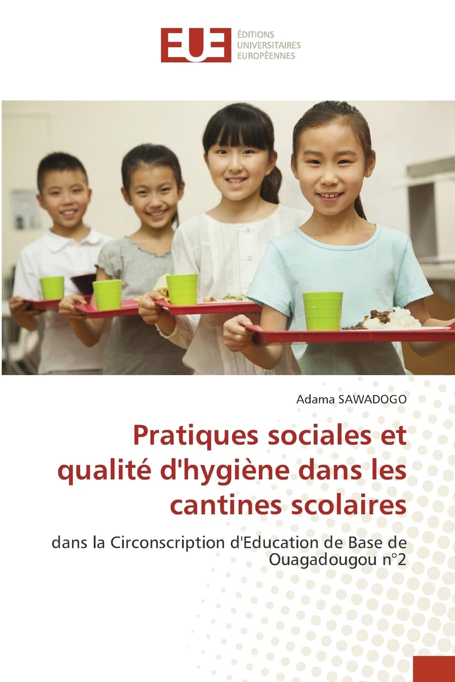 Pratiques sociales et qualité d'hygiène dans les cantines scolaires Medicine