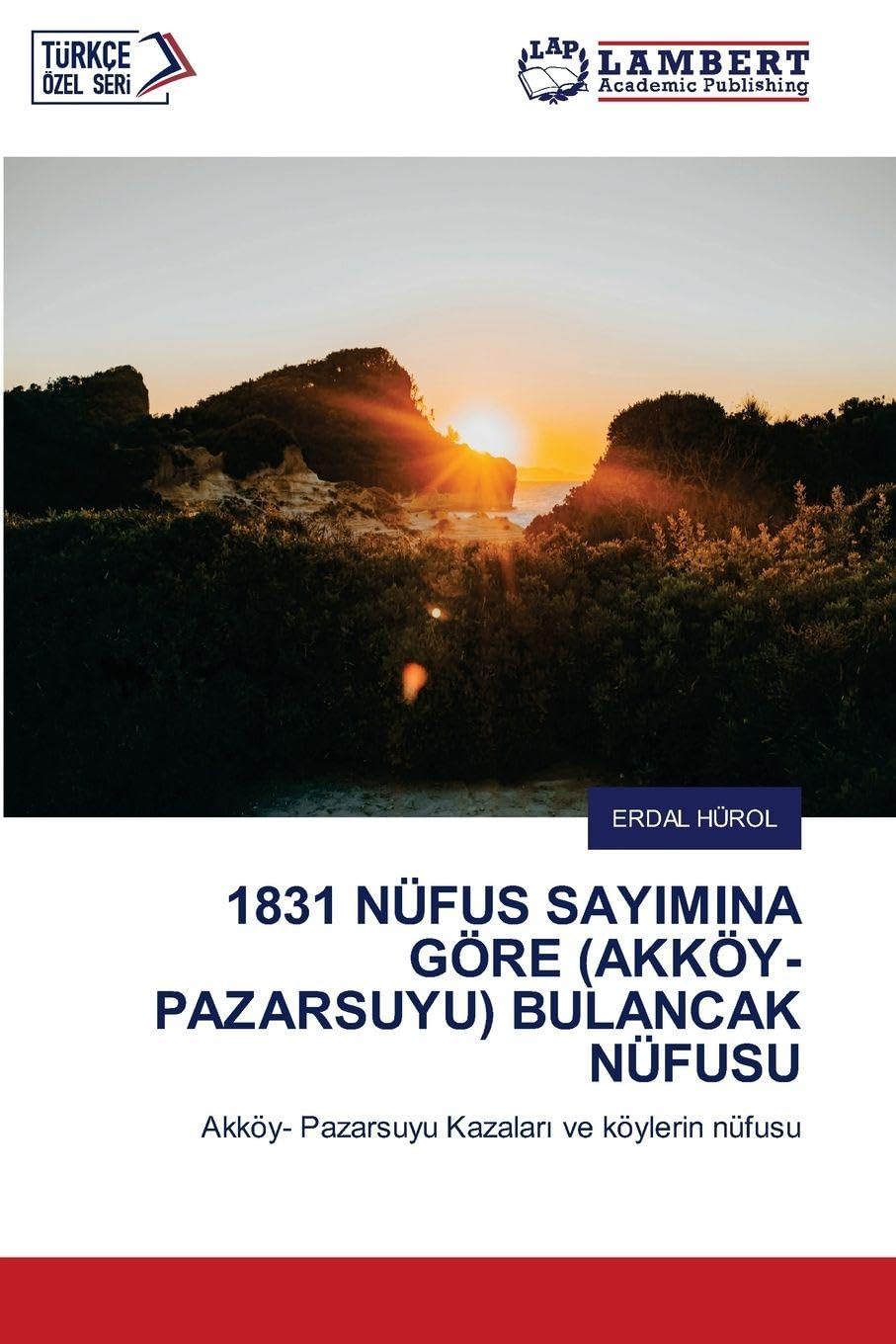 1831 NÜFUS SAYIMINA GÖRE (AKKÖY-PAZARSUYU) BULANCAK NÜFUSU Natural Sciences