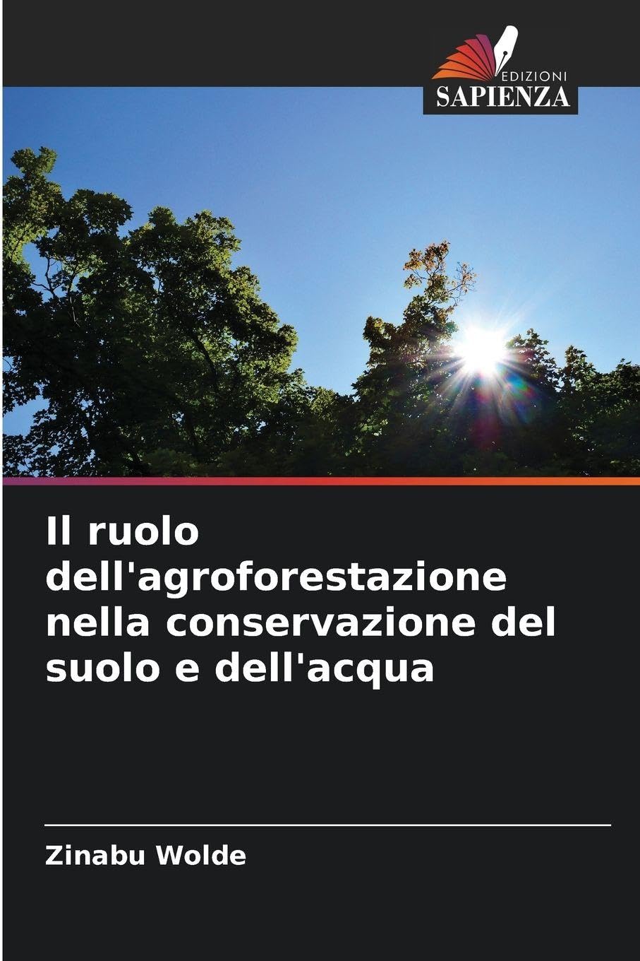 Il ruolo dell'agroforestazione nella conservazione del suolo e dell'acqua Natural Sciences