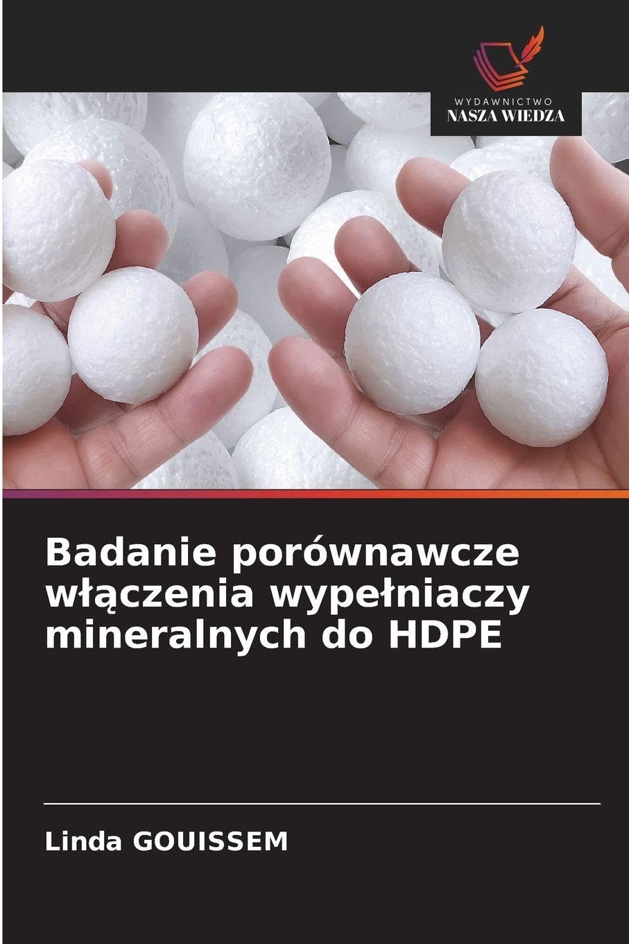 Badanie porównawcze w¿¿czenia wype¿niaczy mineralnych do HDPE Natural Sciences