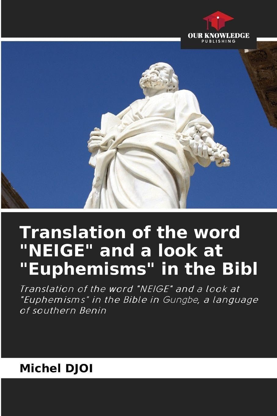 Translation of the word "NEIGE" and a look at "Euphemisms" in the Bibl Books