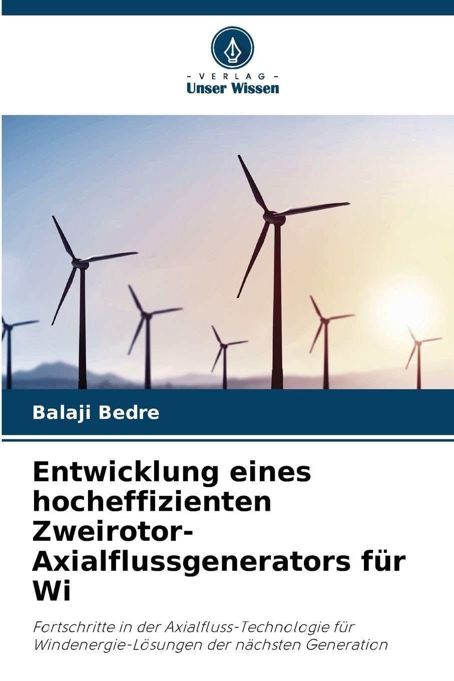 Entwicklung eines hocheffizienten Zweirotor-Axialflussgenerators für Wi Media & Communication
