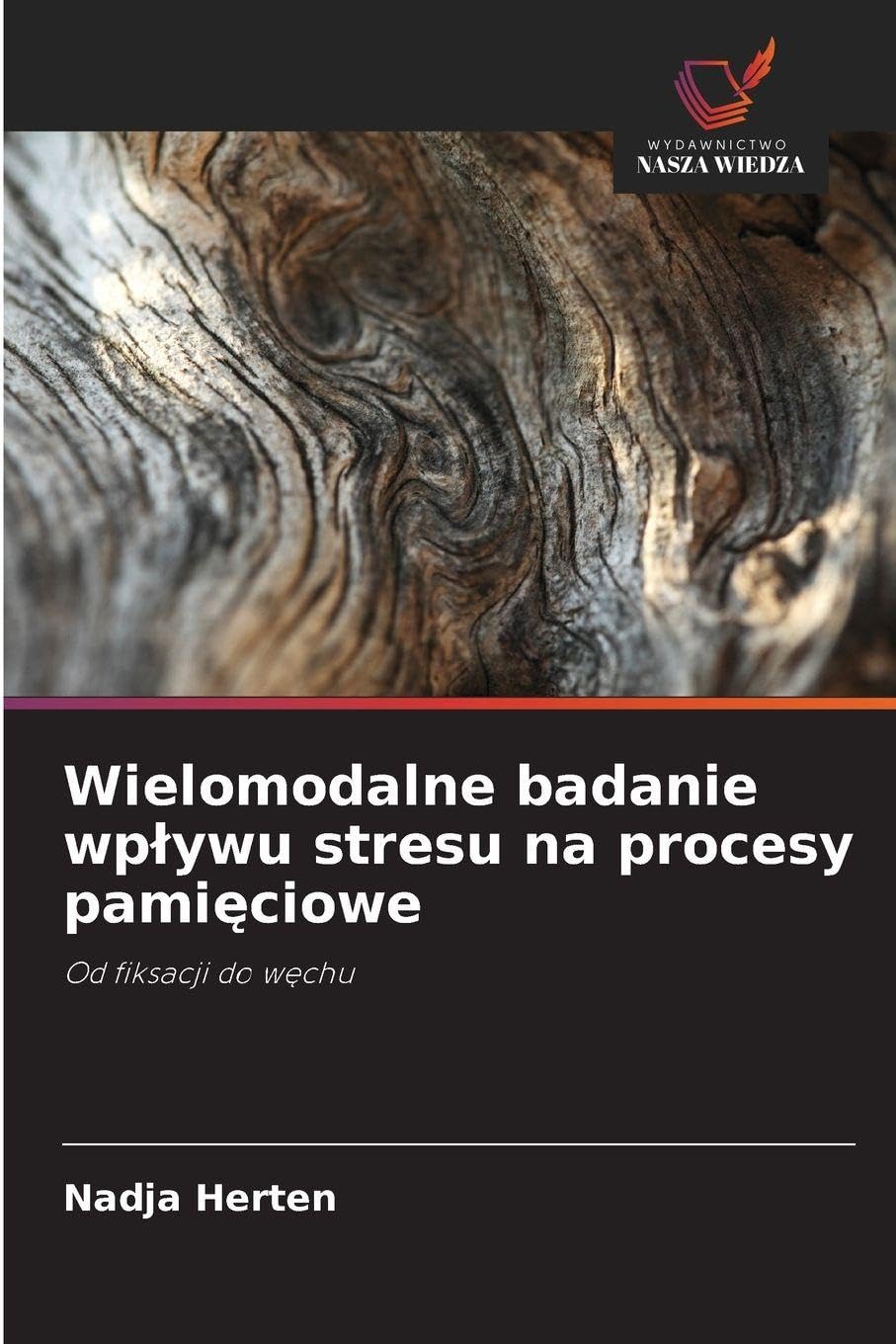 Wielomodalne badanie wp¿ywu stresu na procesy pami¿ciowe Psychology