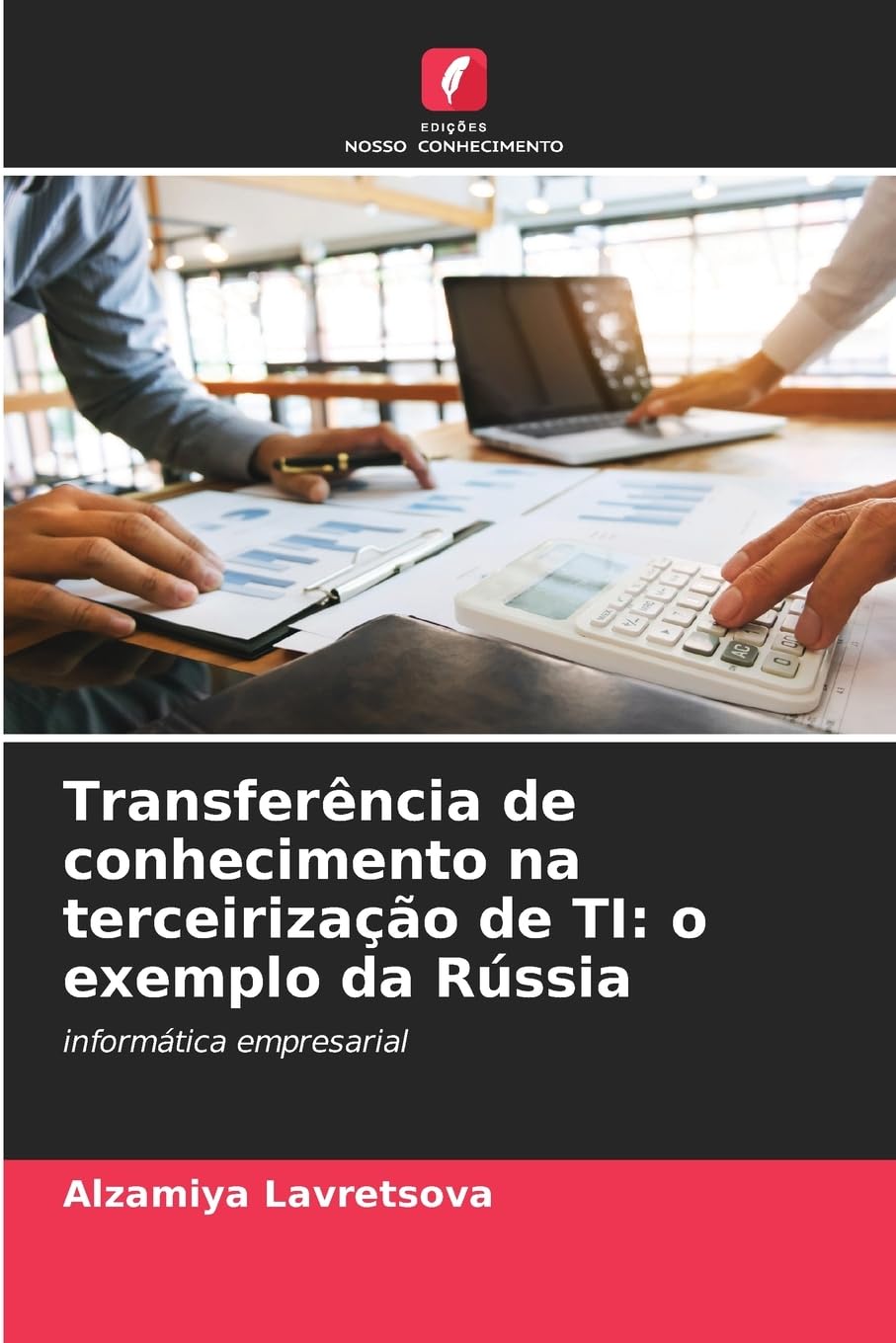 Transferência de conhecimento na terceirização de TI: o exemplo da Rússia Law