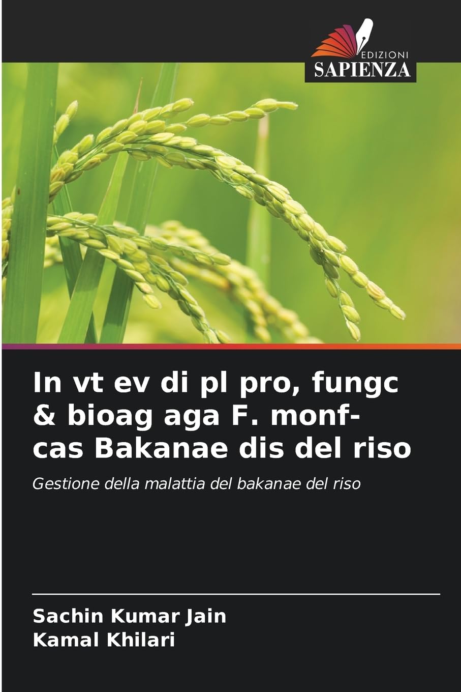 In vt ev di pl pro, fungc & bioag aga F. monf- cas Bakanae dis del riso Natural Sciences