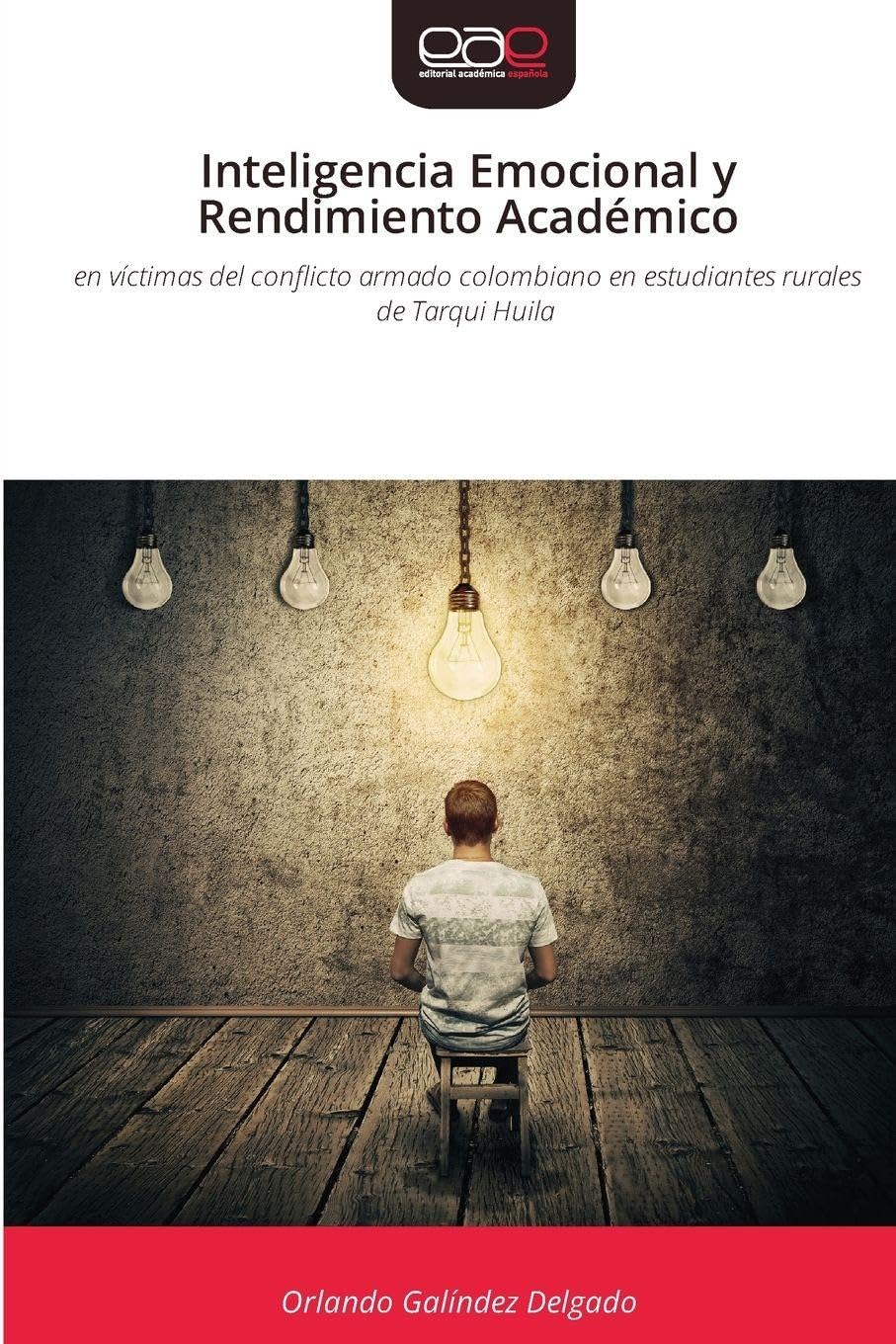 Inteligencia Emocional y Rendimiento Académico Business & Technology