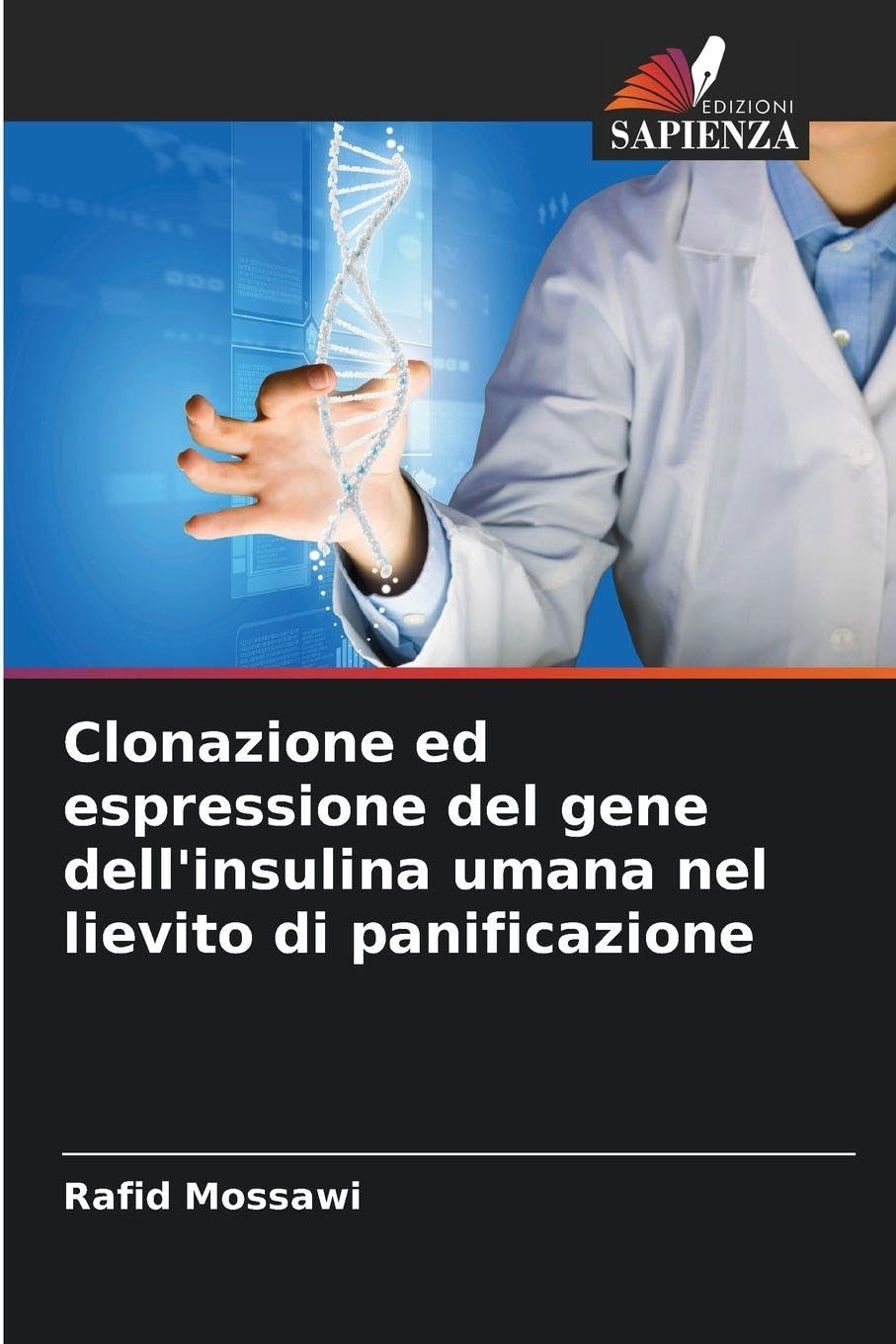 Clonazione ed espressione del gene dell'insulina umana nel lievito di panificazione Natural Sciences