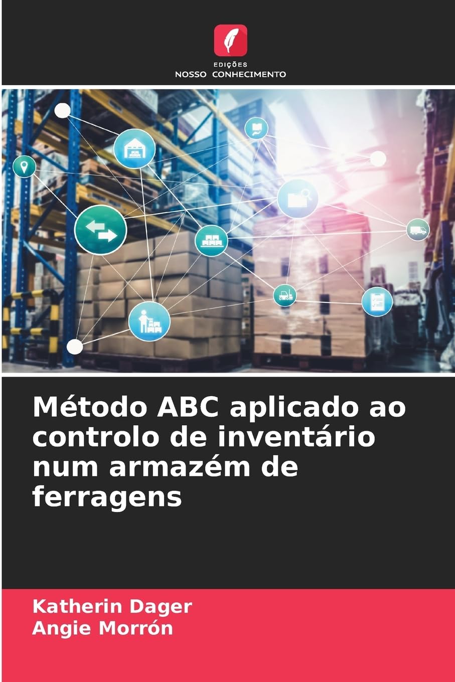 Método ABC aplicado ao controlo de inventário num armazém de ferragens Law