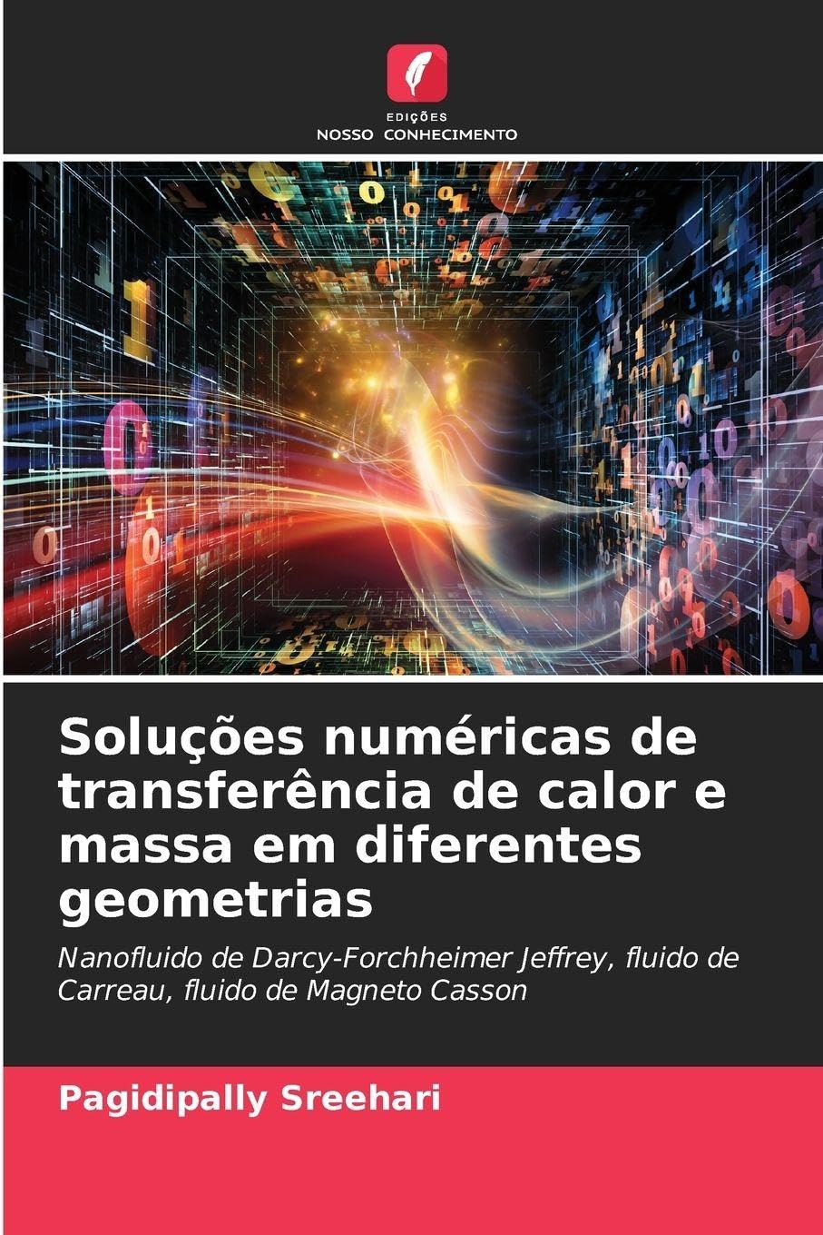 Soluções numéricas de transferência de calor e massa em diferentes geometrias Business & Technology