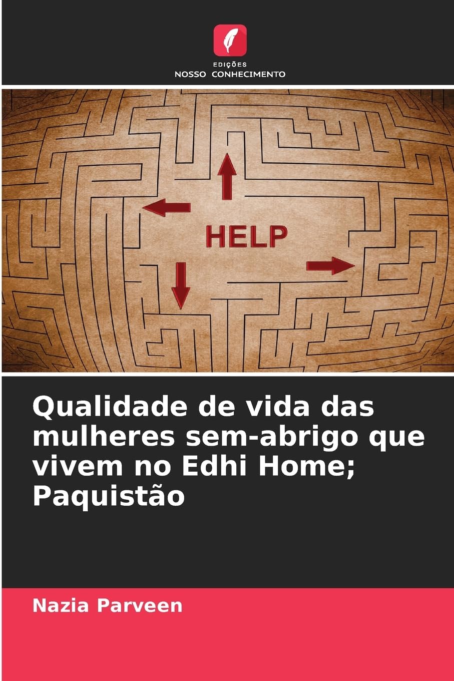 Qualidade de vida das mulheres sem-abrigo que vivem no Edhi Home; Paquistão Law