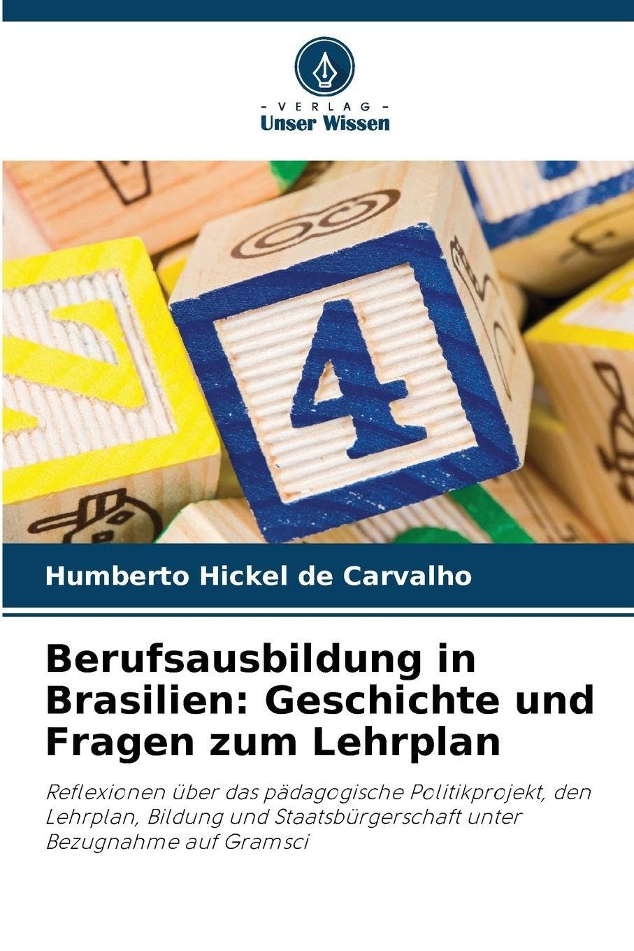 Berufsausbildung in Brasilien: Geschichte und Fragen zum Lehrplan Books