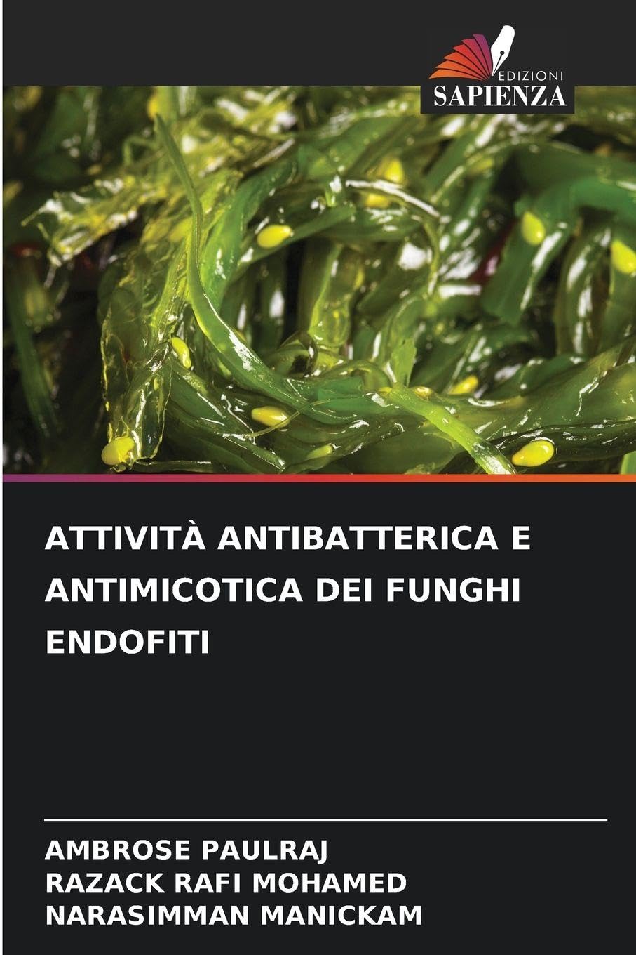 ATTIVITÀ ANTIBATTERICA E ANTIMICOTICA DEI FUNGHI ENDOFITI Natural Sciences
