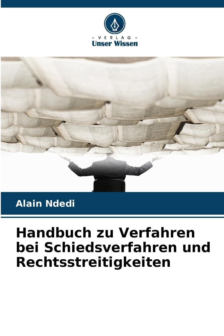 Handbuch zu Verfahren bei Schiedsverfahren und Rechtsstreitigkeiten Books
