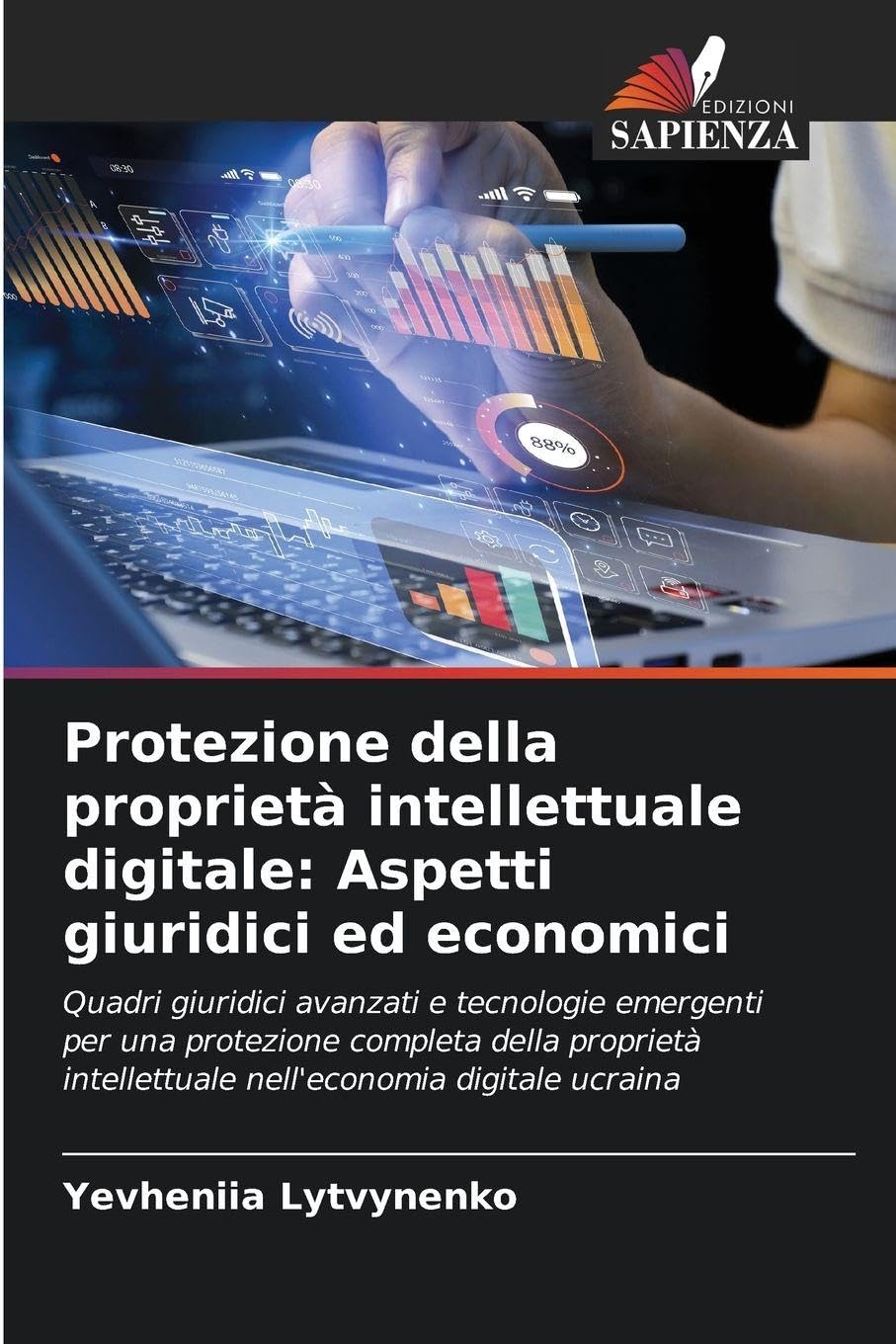 Protezione della proprietà intellettuale digitale: Aspetti giuridici ed economici Law