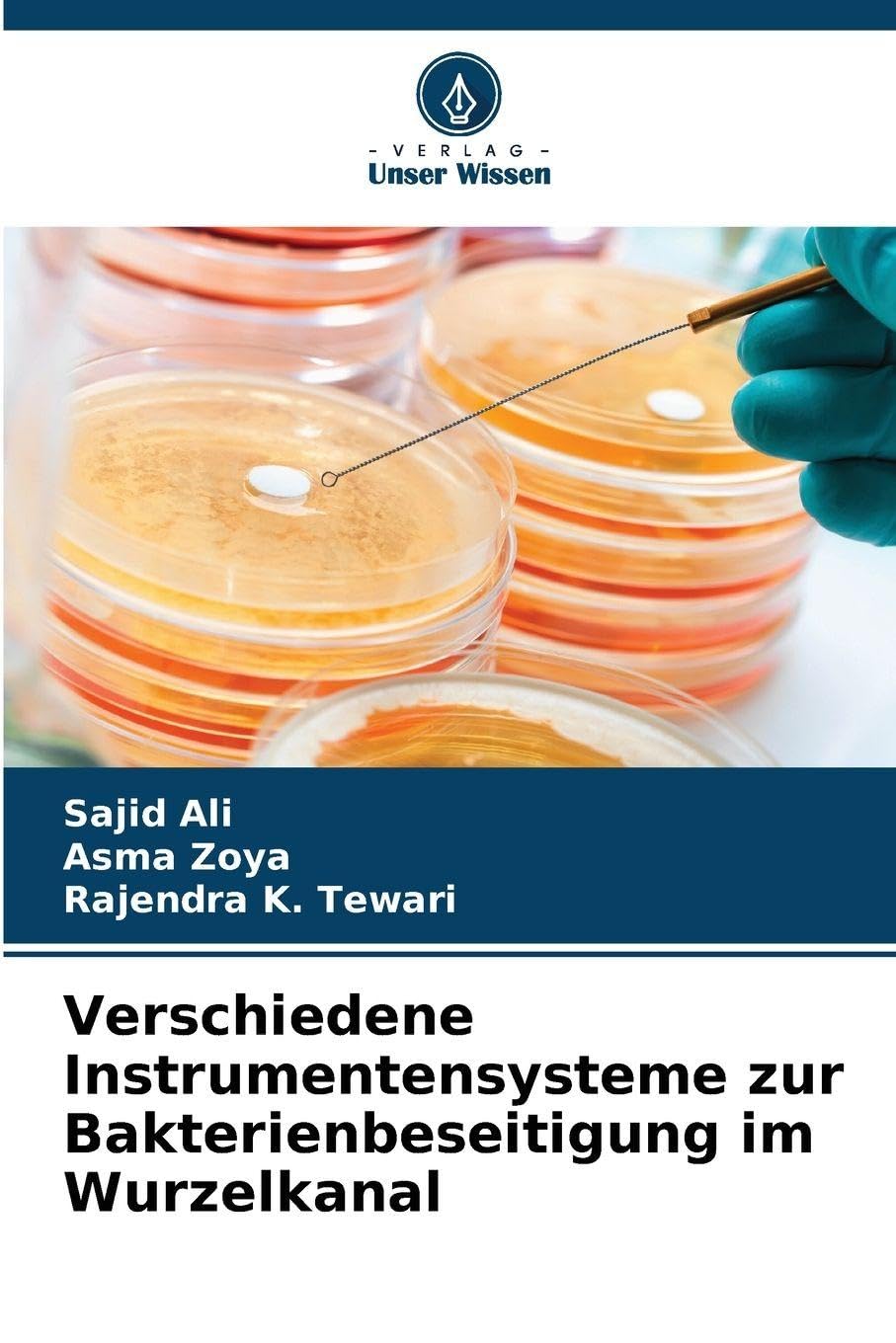 Verschiedene Instrumentensysteme zur Bakterienbeseitigung im Wurzelkanal Medicine
