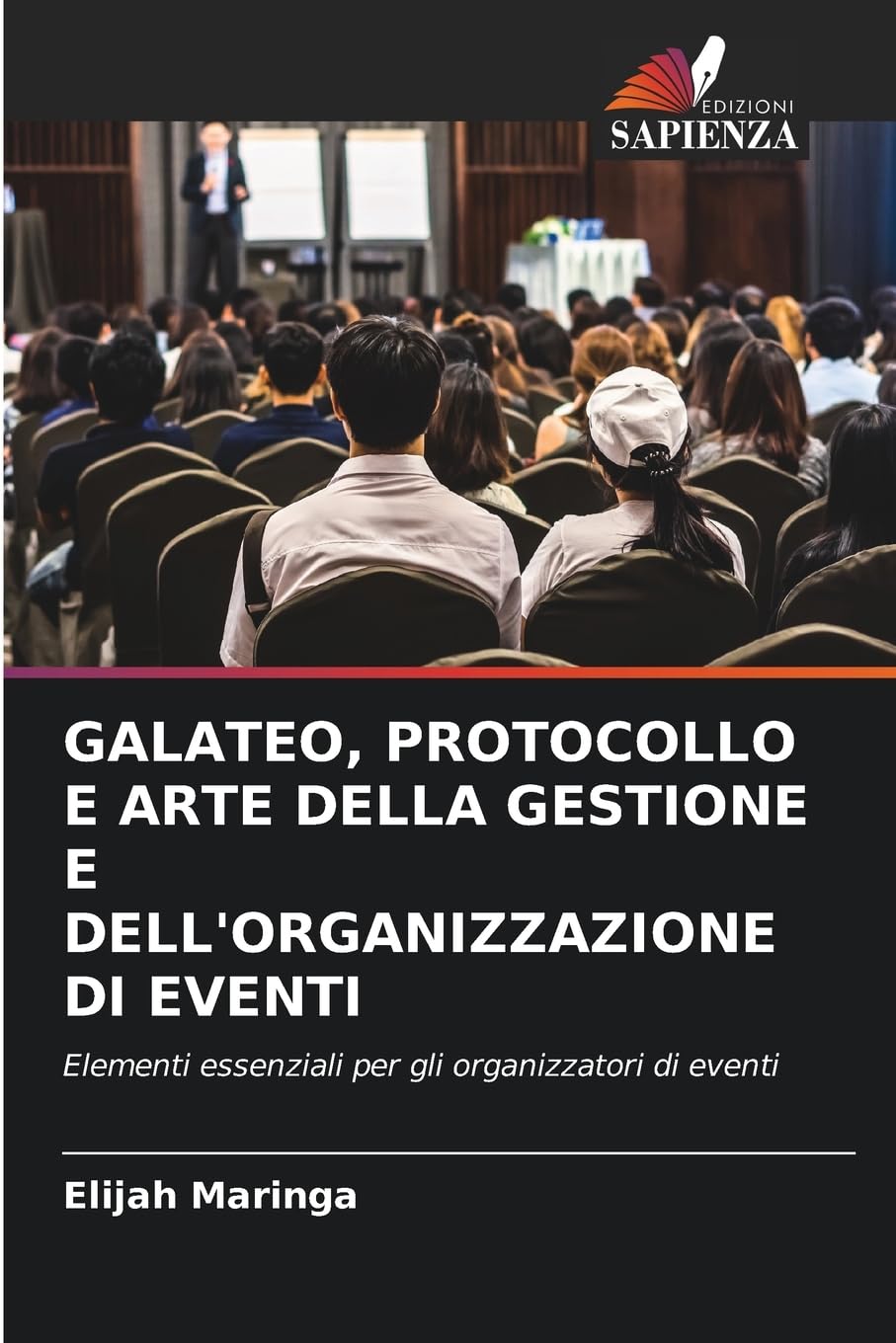 GALATEO, PROTOCOLLO E ARTE DELLA GESTIONE E DELL'ORGANIZZAZIONE DI EVENTI Law