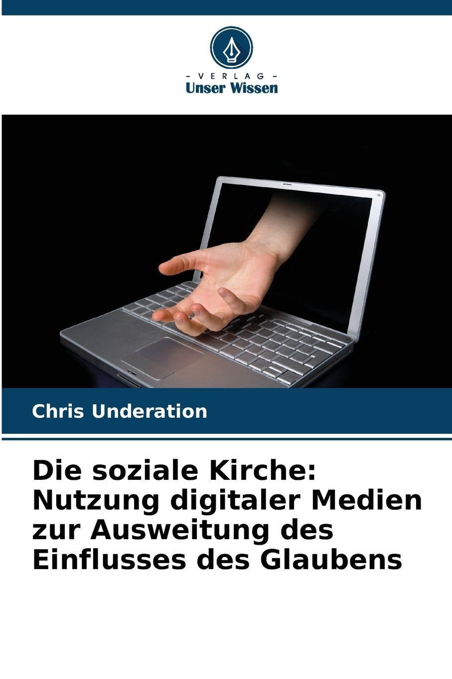 Die soziale Kirche: Nutzung digitaler Medien zur Ausweitung des Einflusses des Glaubens Law