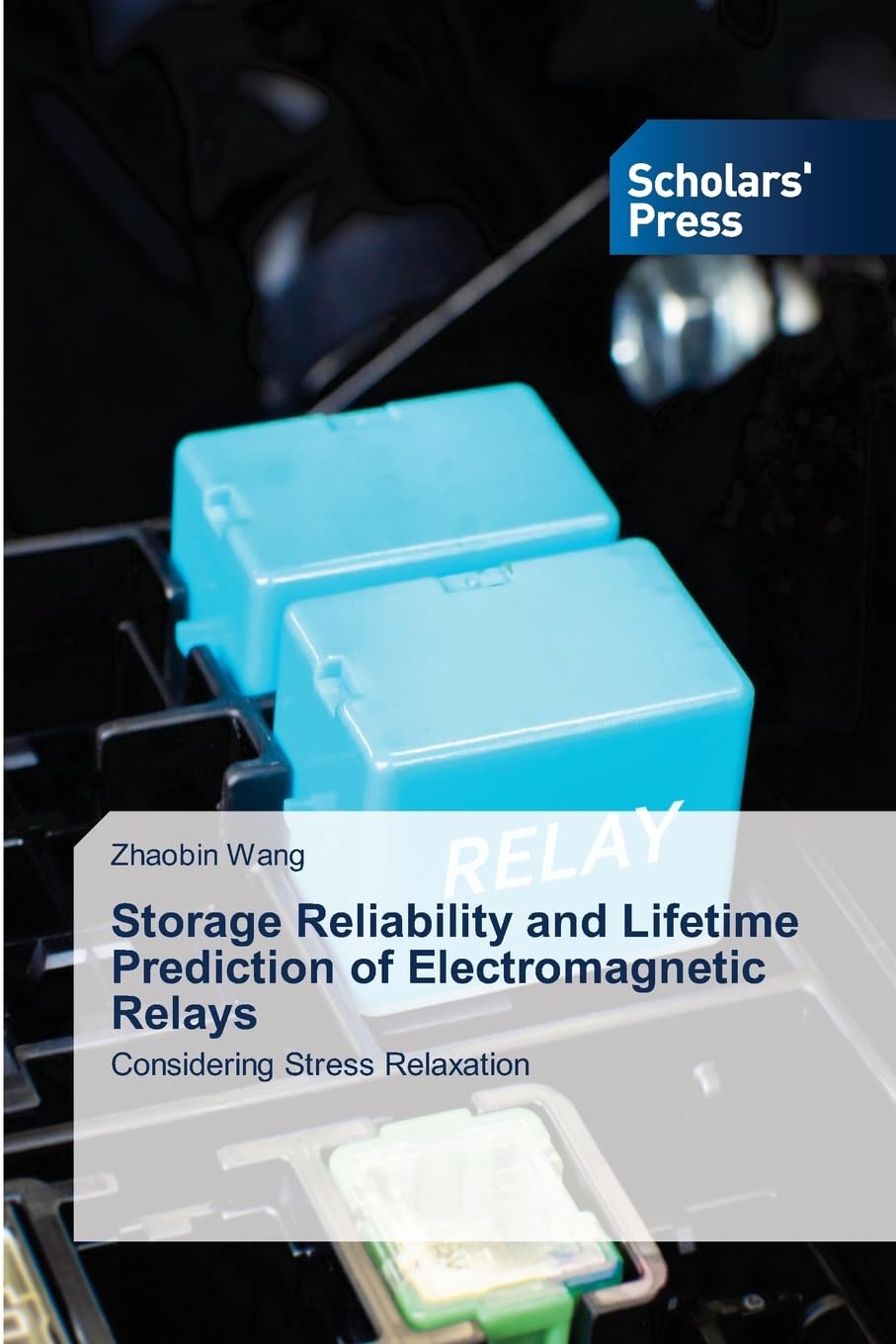 Storage Reliability and Lifetime Prediction of Electromagnetic Relays Business & Technology