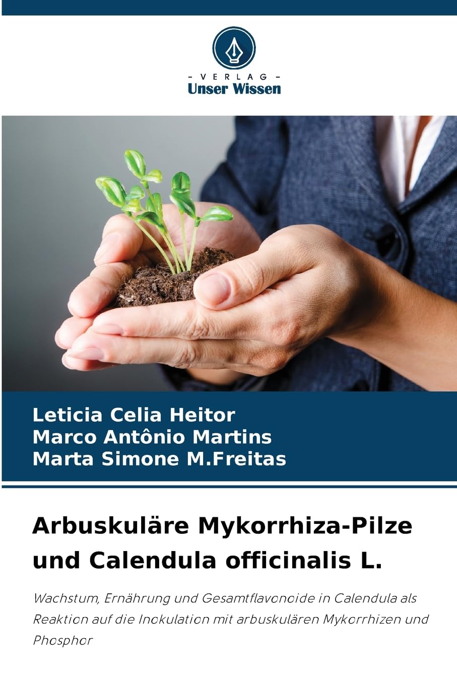 Arbuskuläre Mykorrhiza-Pilze und Calendula officinalis L. Natural Sciences