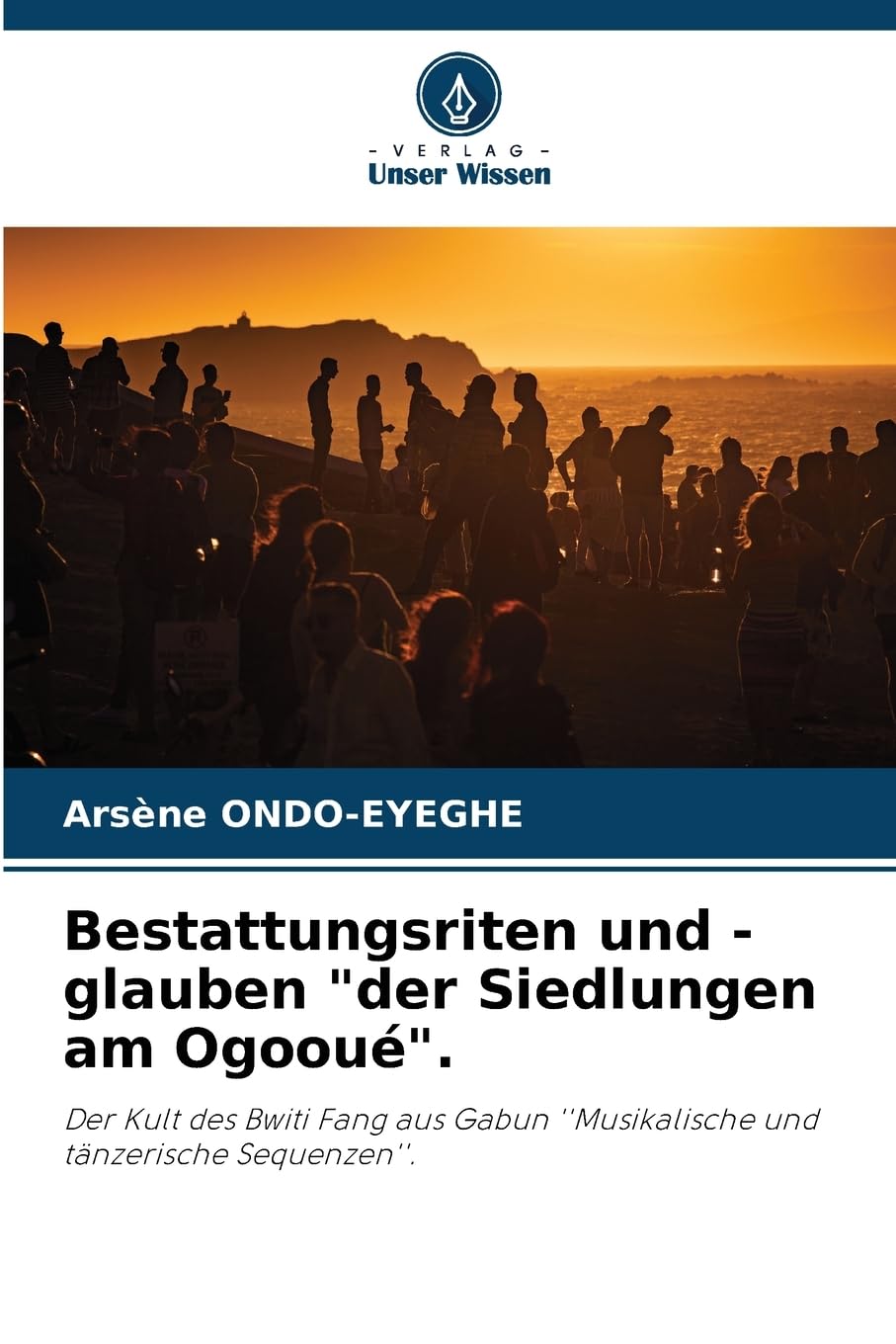 Bestattungsriten und -glauben "der Siedlungen am Ogooué". Books