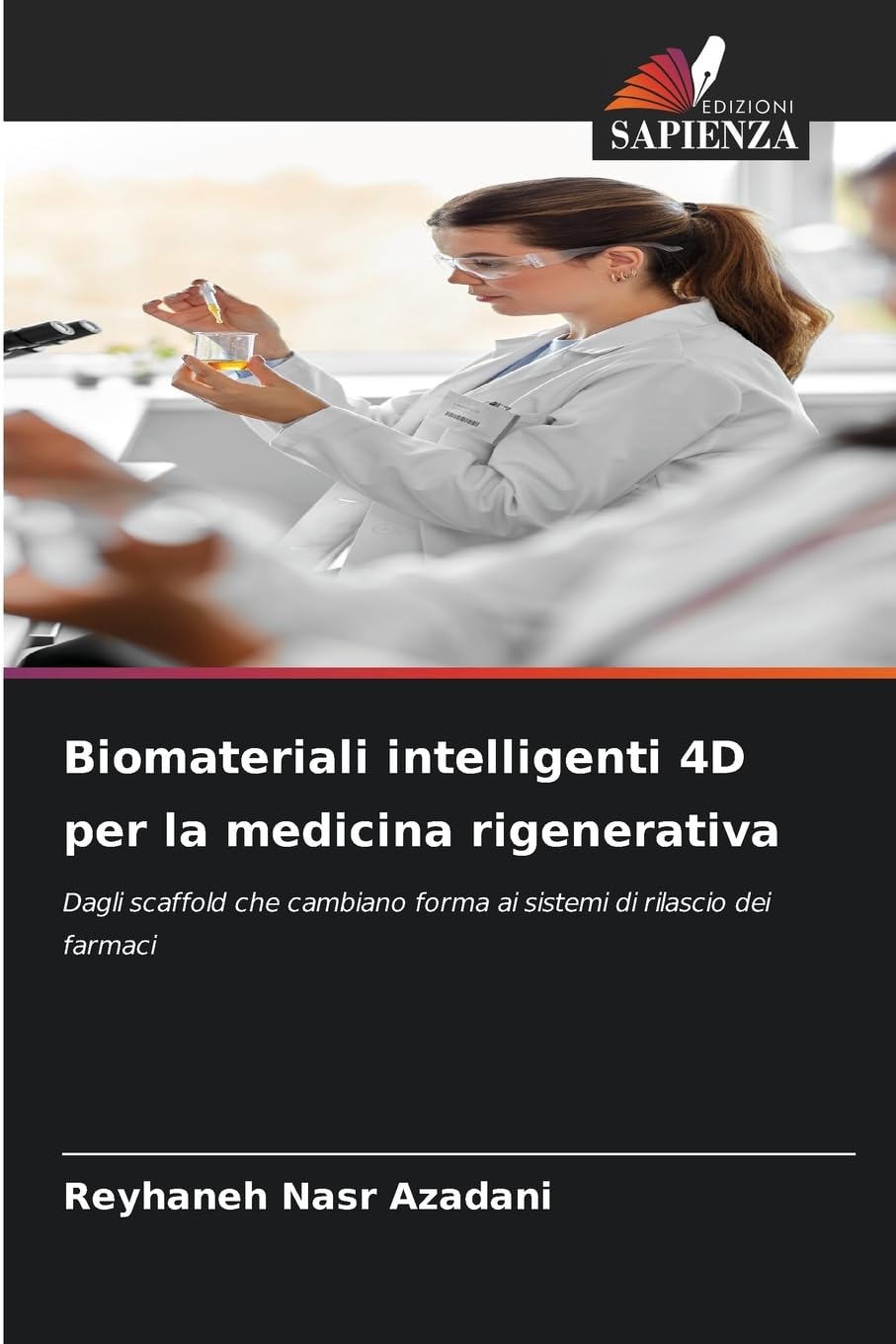 Biomateriali intelligenti 4D per la medicina rigenerativa Medicine