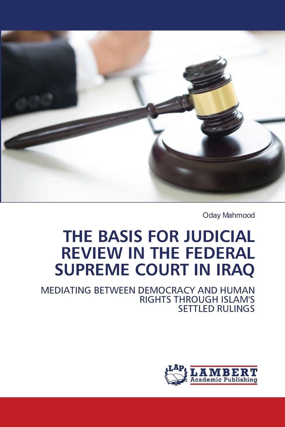 THE BASIS FOR JUDICIAL REVIEW IN THE FEDERAL SUPREME COURT IN IRAQ Law