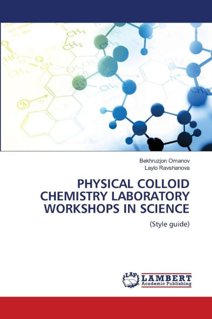 PHYSICAL COLLOID CHEMISTRY LABORATORY WORKSHOPS IN SCIENCE Natural Sciences