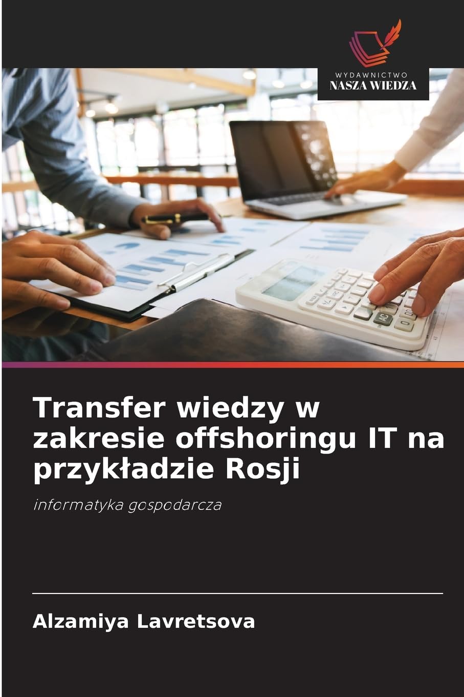 Transfer wiedzy w zakresie offshoringu IT na przyk¿adzie Rosji Law
