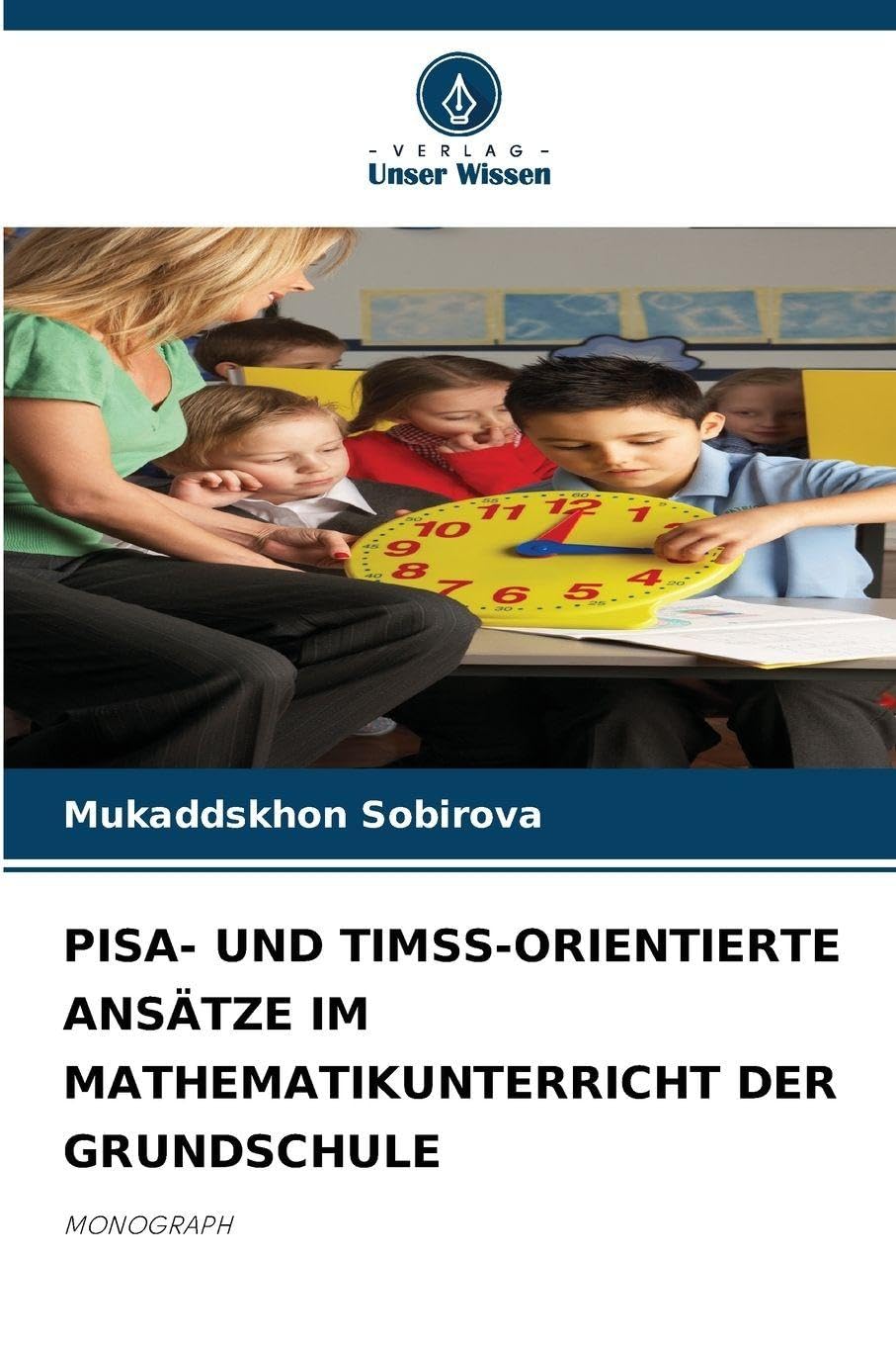 PISA- UND TIMSS-ORIENTIERTE ANSÄTZE IM MATHEMATIKUNTERRICHT DER GRUNDSCHULE Law