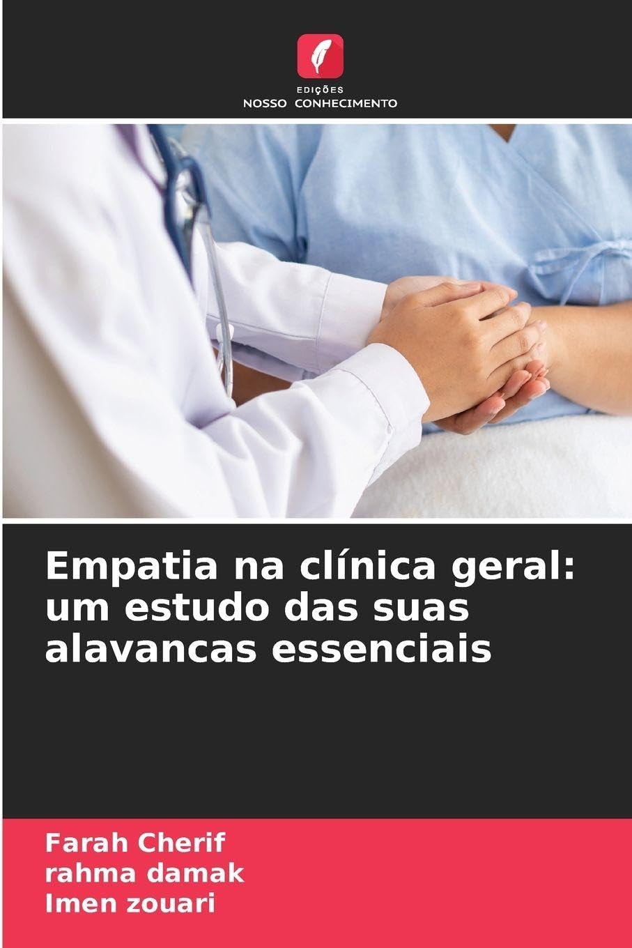 Empatia na clínica geral: um estudo das suas alavancas essenciais Health, Nutrition & Fitness
