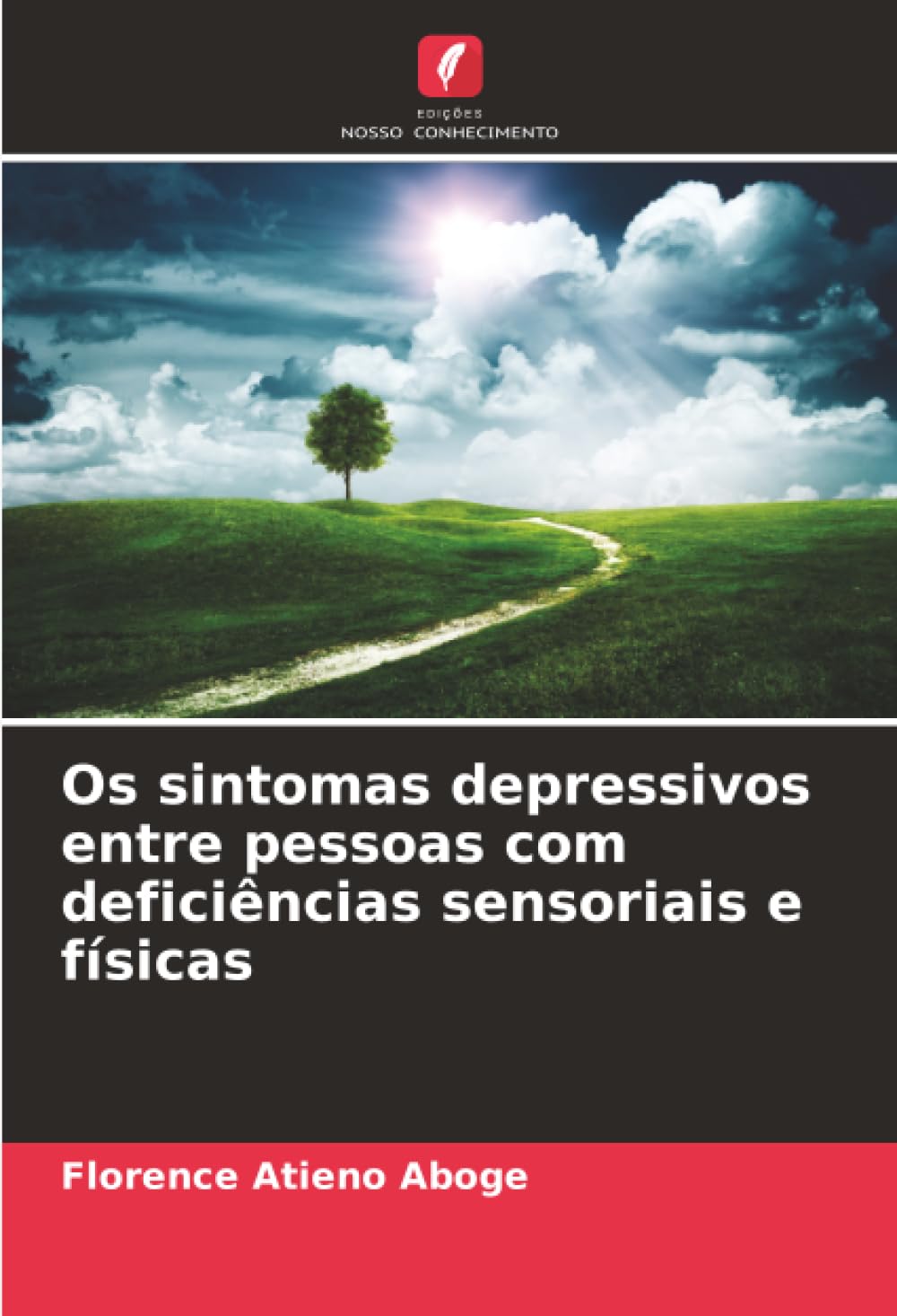Os sintomas depressivos entre pessoas com deficiências sensoriais e físicas Health, Nutrition & Fitness