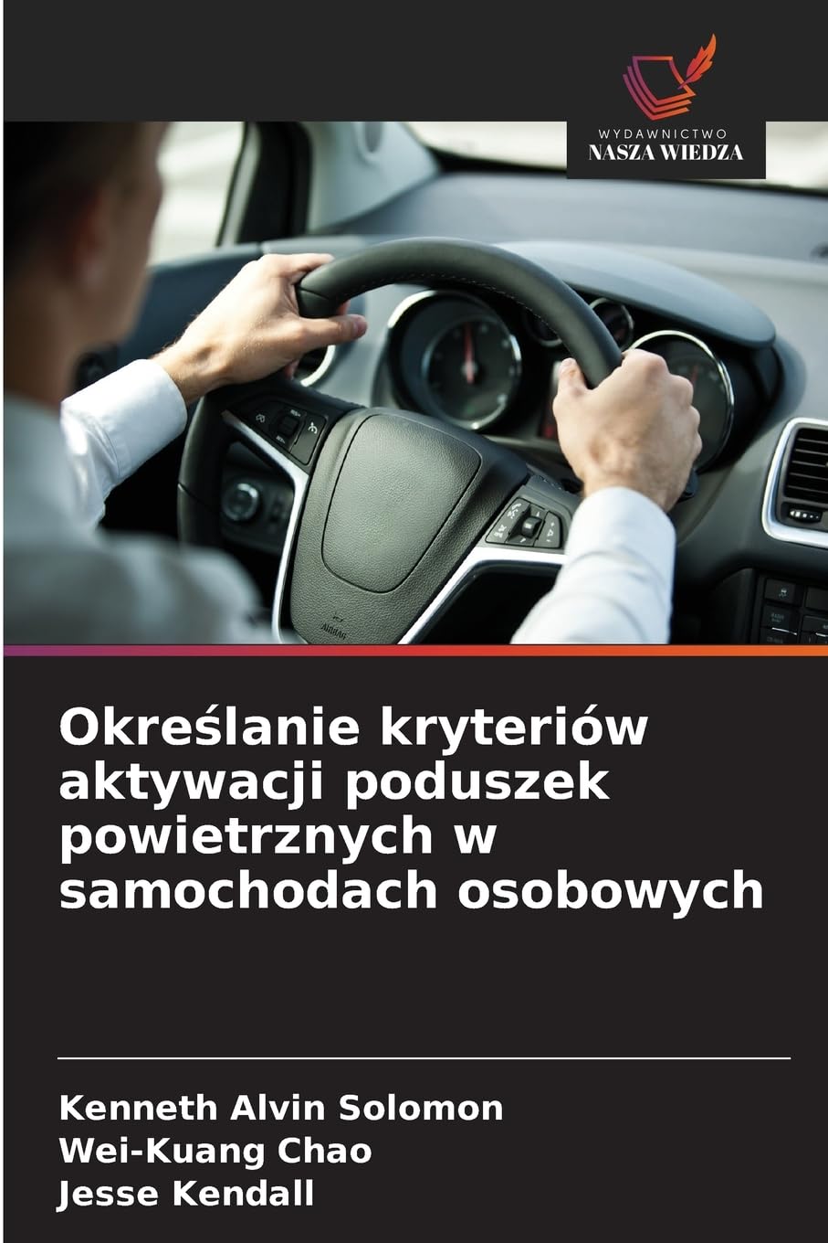 Okre¿lanie kryteriów aktywacji poduszek powietrznych w samochodach osobowych Leisure, Home & Garden