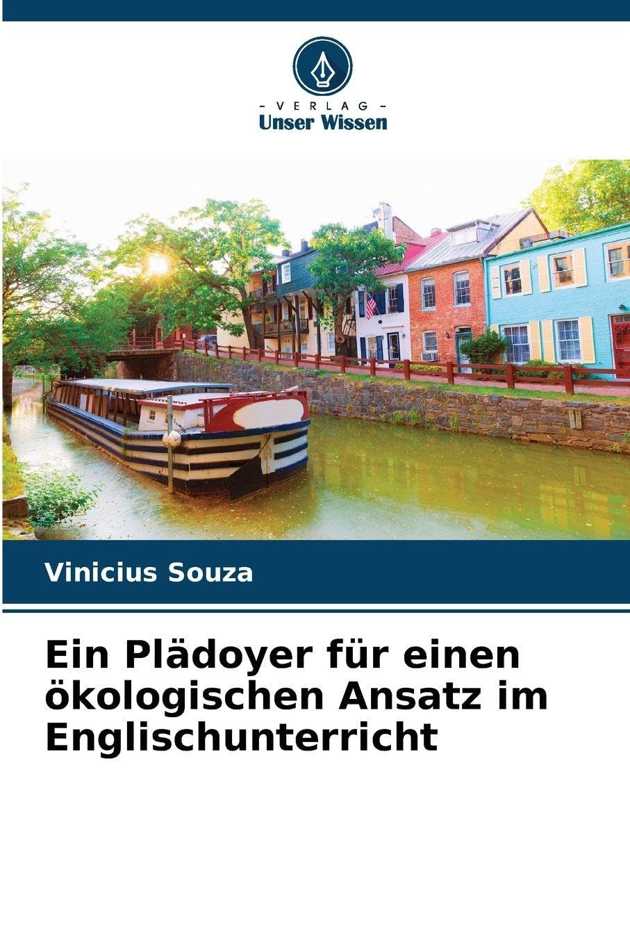 Ein Plädoyer für einen ökologischen Ansatz im Englischunterricht Books