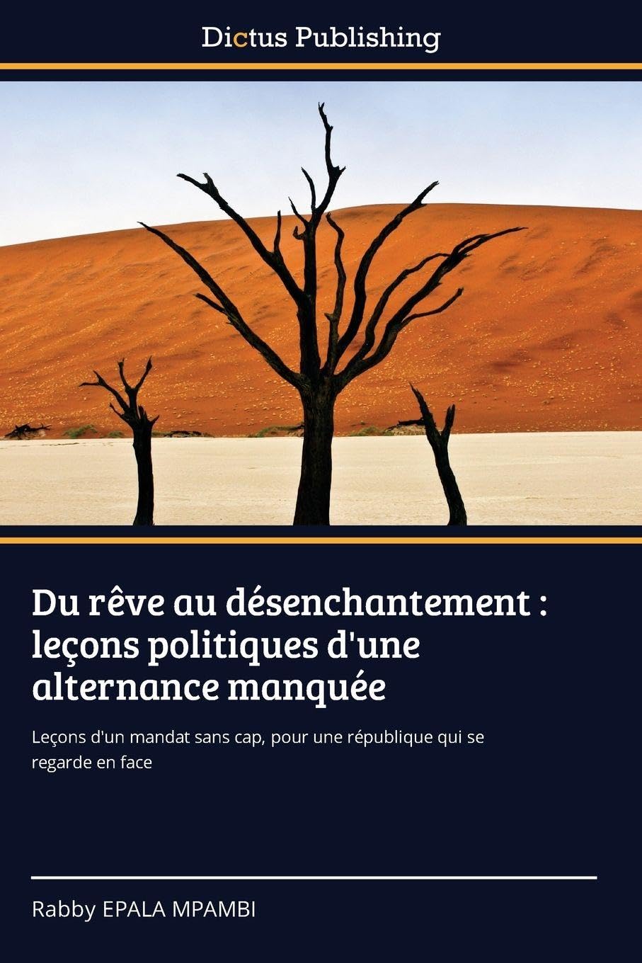 Du rêve au désenchantement : leçons politiques d'une alternance manquée Law
