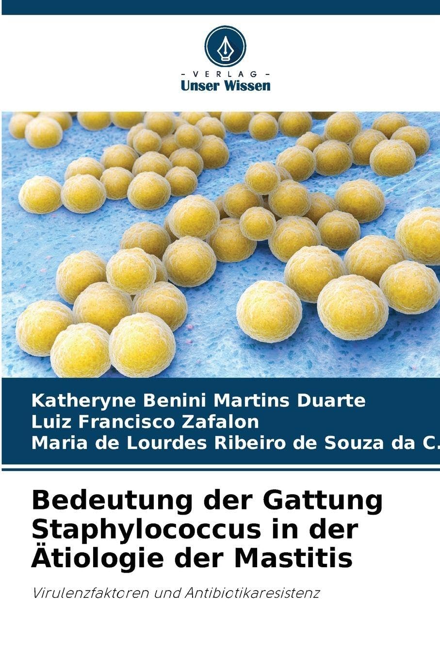 Bedeutung der Gattung Staphylococcus in der Ätiologie der Mastitis Natural Sciences
