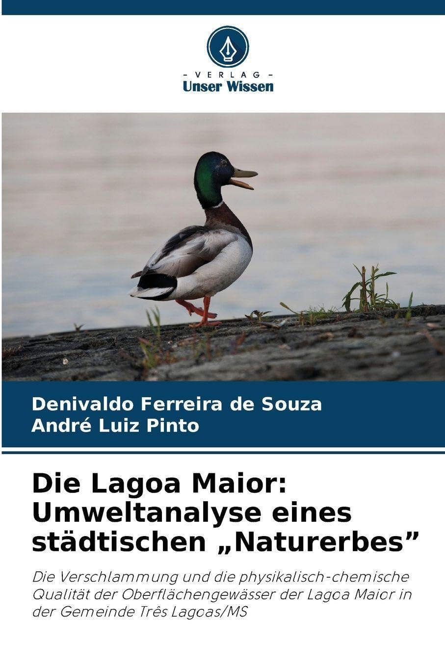 Die Lagoa Maior: Umweltanalyse eines städtischen "Naturerbes" Business & Technology