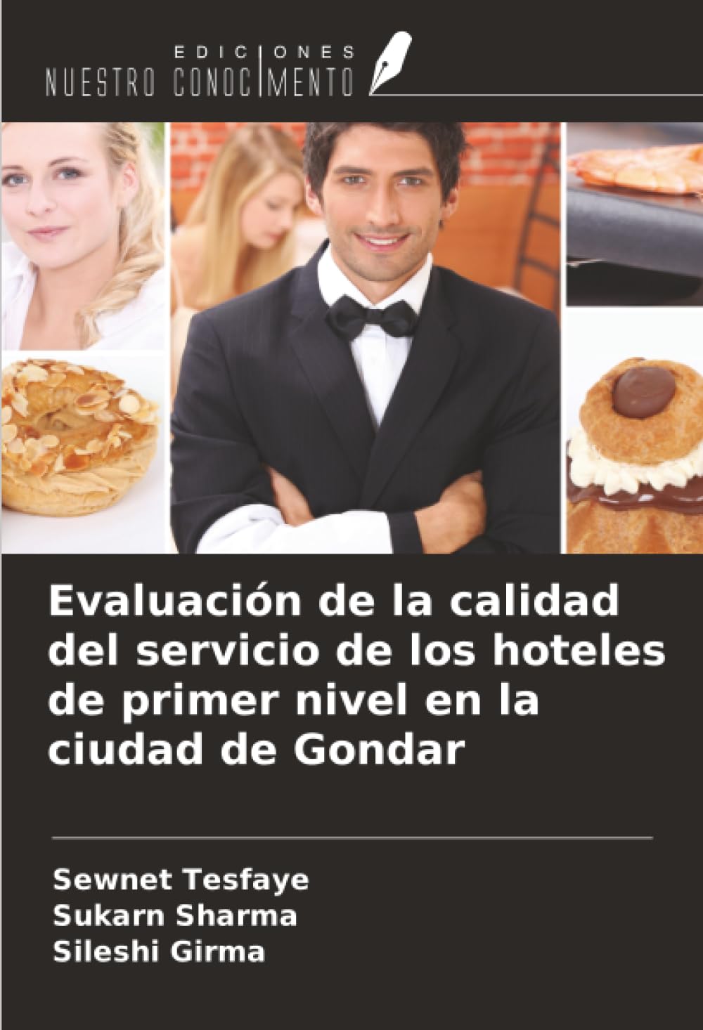 Evaluación de la calidad del servicio de los hoteles de primer nivel en la ciudad de Gondar Business, Finance & Career