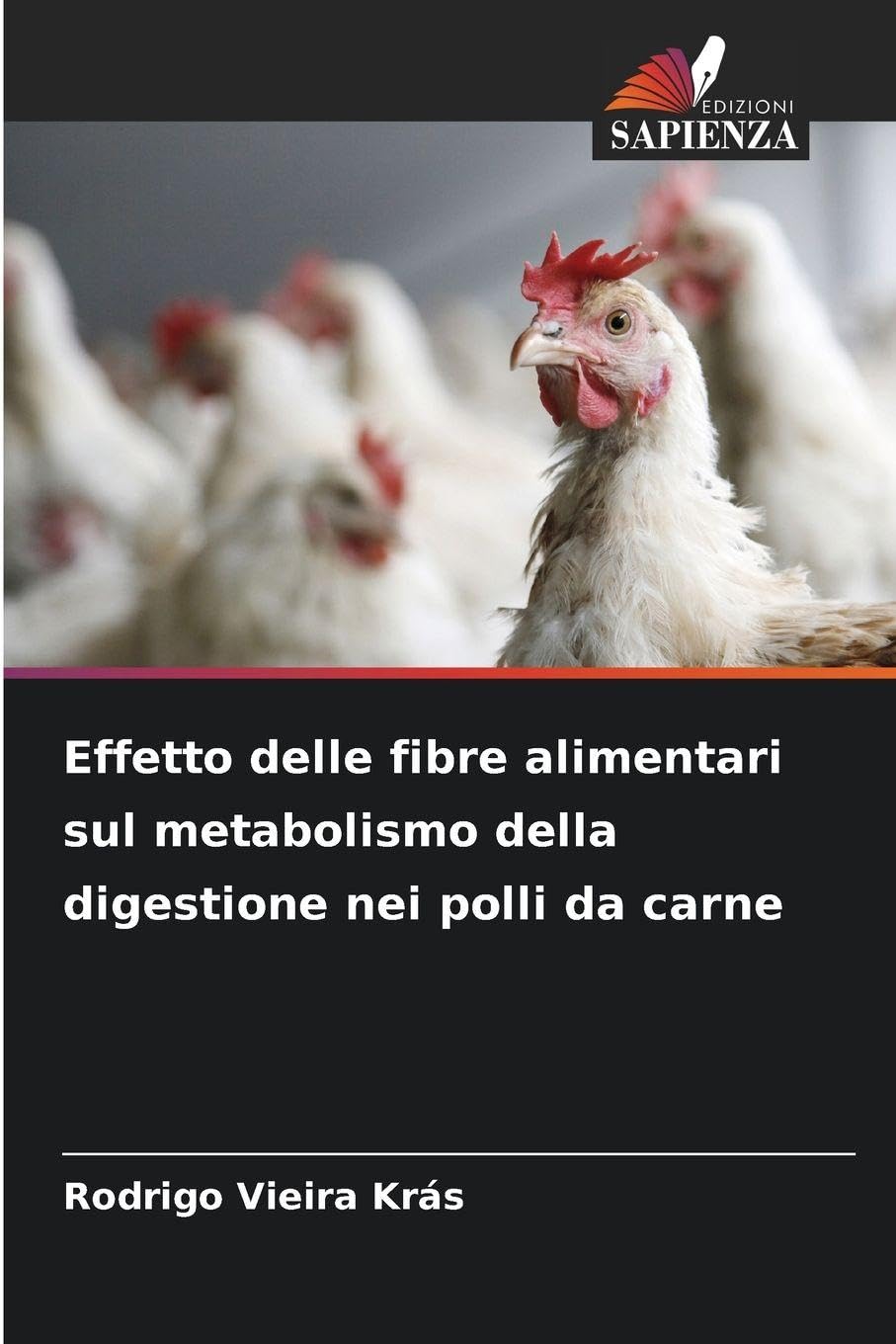 Effetto delle fibre alimentari sul metabolismo della digestione nei polli da carne Natural Sciences
