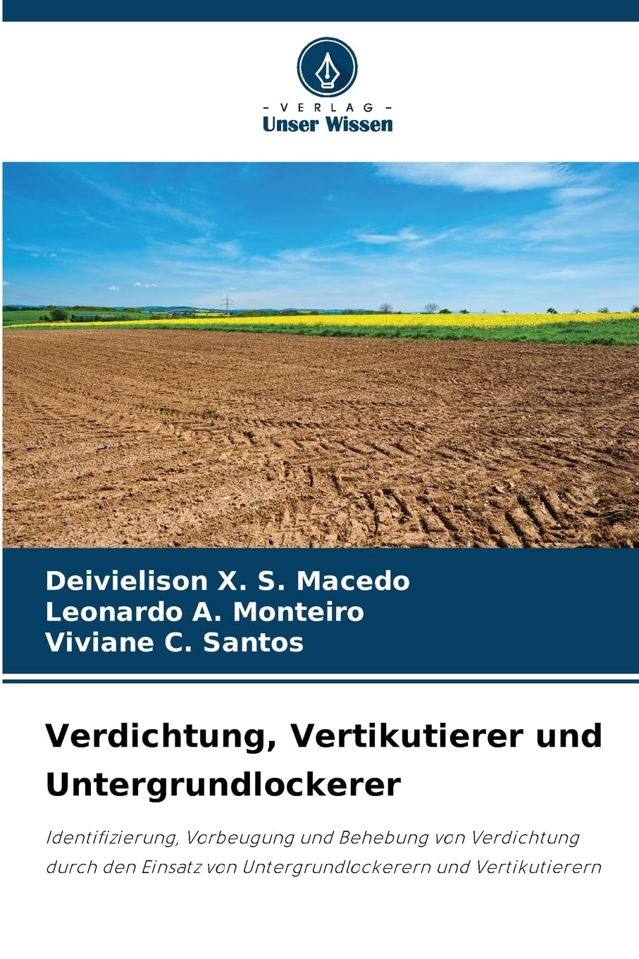 Verdichtung, Vertikutierer und Untergrundlockerer Natural Sciences