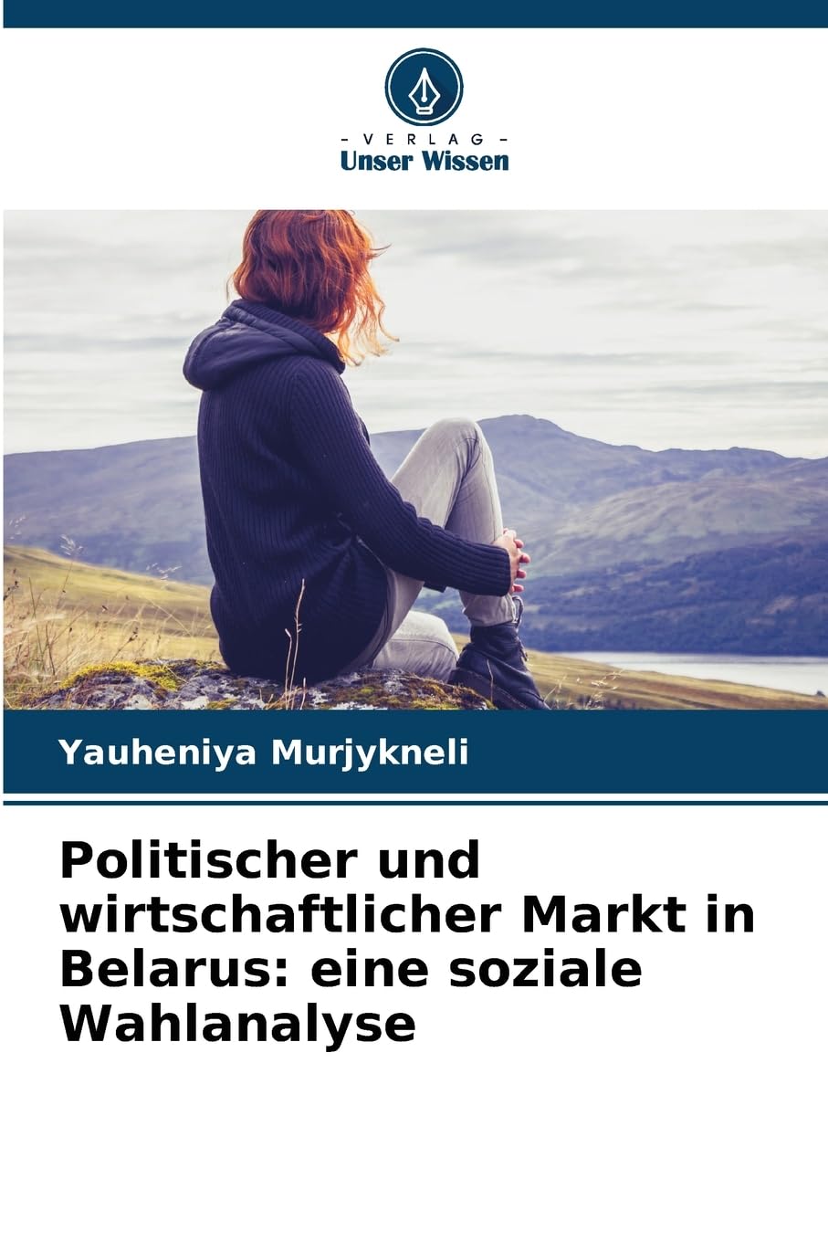 Politischer und wirtschaftlicher Markt in Belarus: eine soziale Wahlanalyse Law