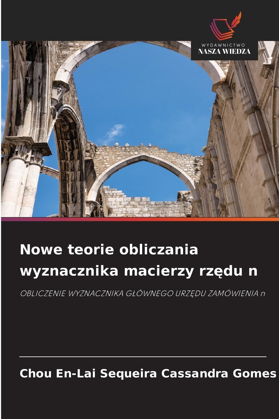 Nowe teorie obliczania wyznacznika macierzy rz¿du n Books