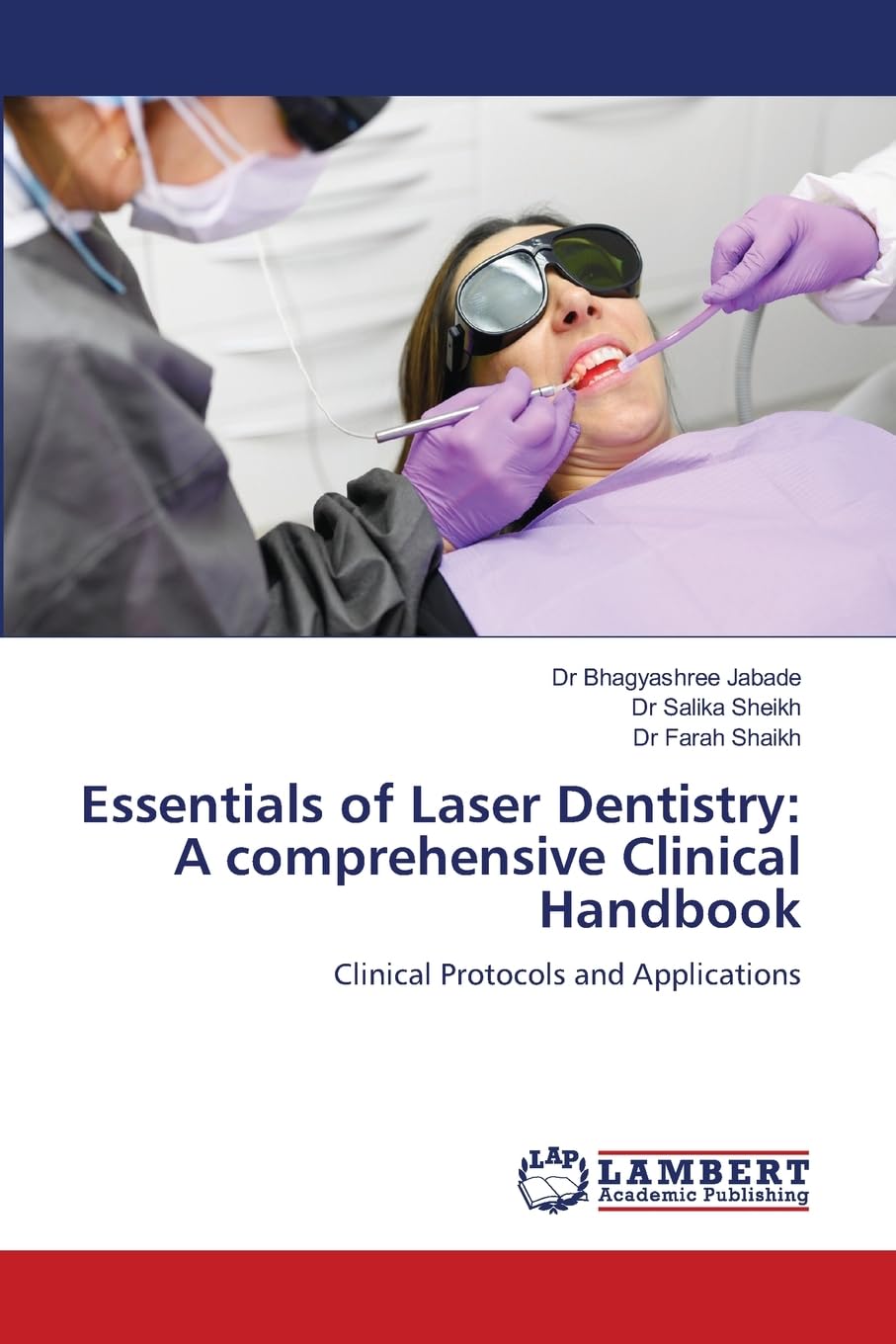 Essentials of Laser Dentistry: A comprehensive Clinical Handbook Medicine