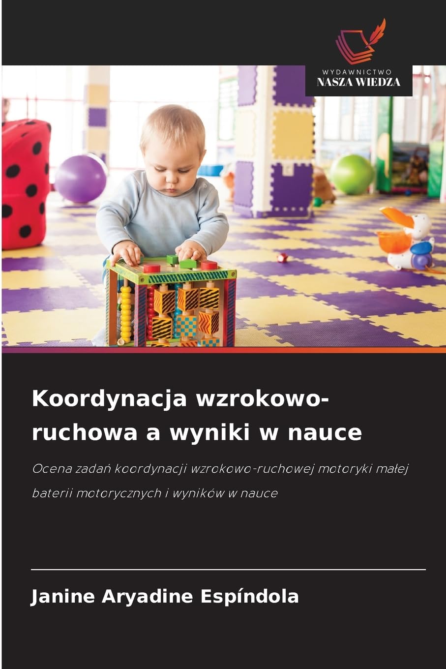 Koordynacja wzrokowo-ruchowa a wyniki w nauce Leisure & Fun