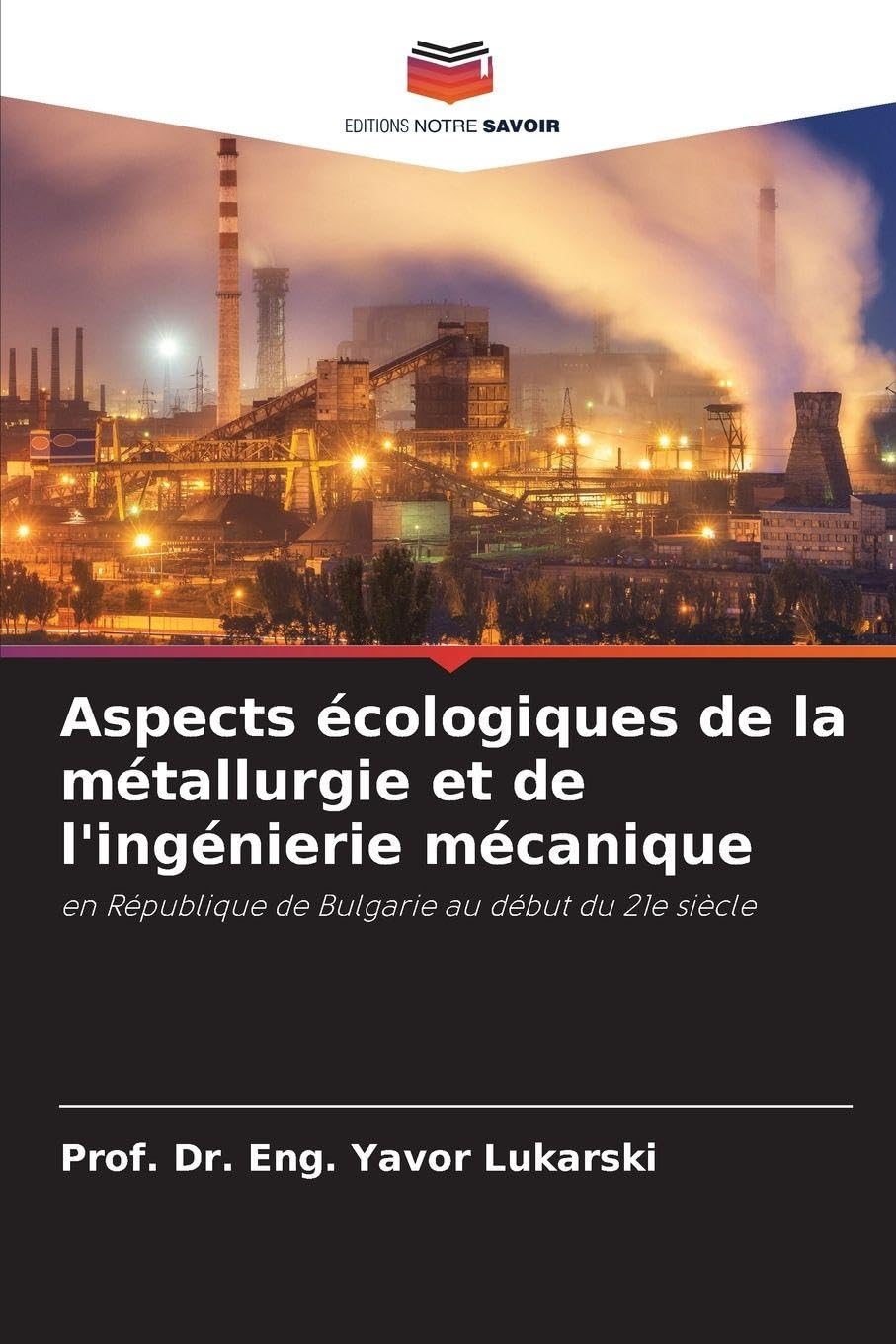 Aspects écologiques de la métallurgie et de l'ingénierie mécanique Natural Sciences