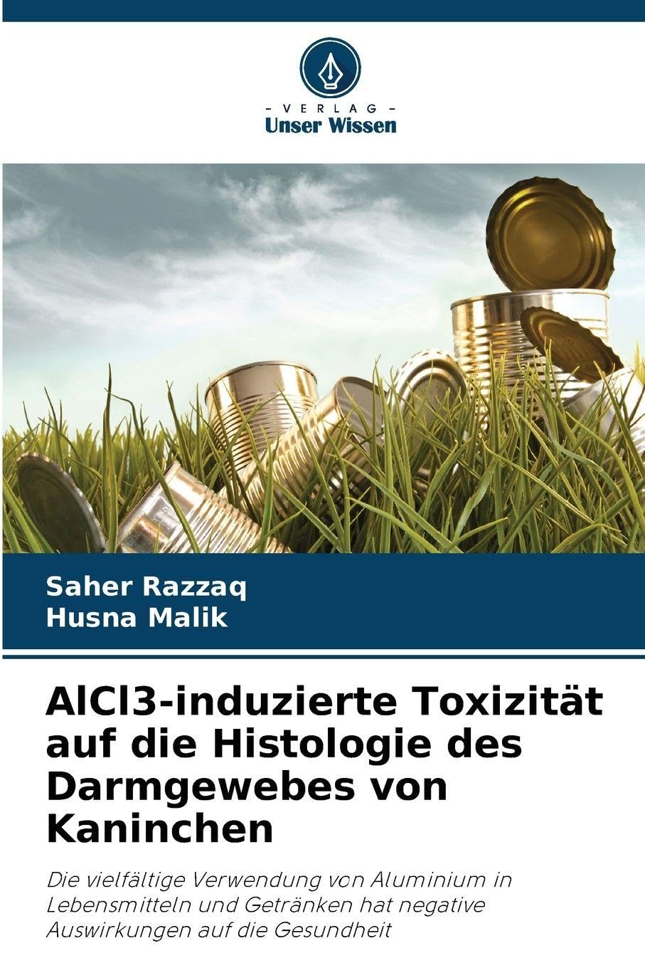 AlCl3-induzierte Toxizität auf die Histologie des Darmgewebes von Kaninchen Natural Sciences